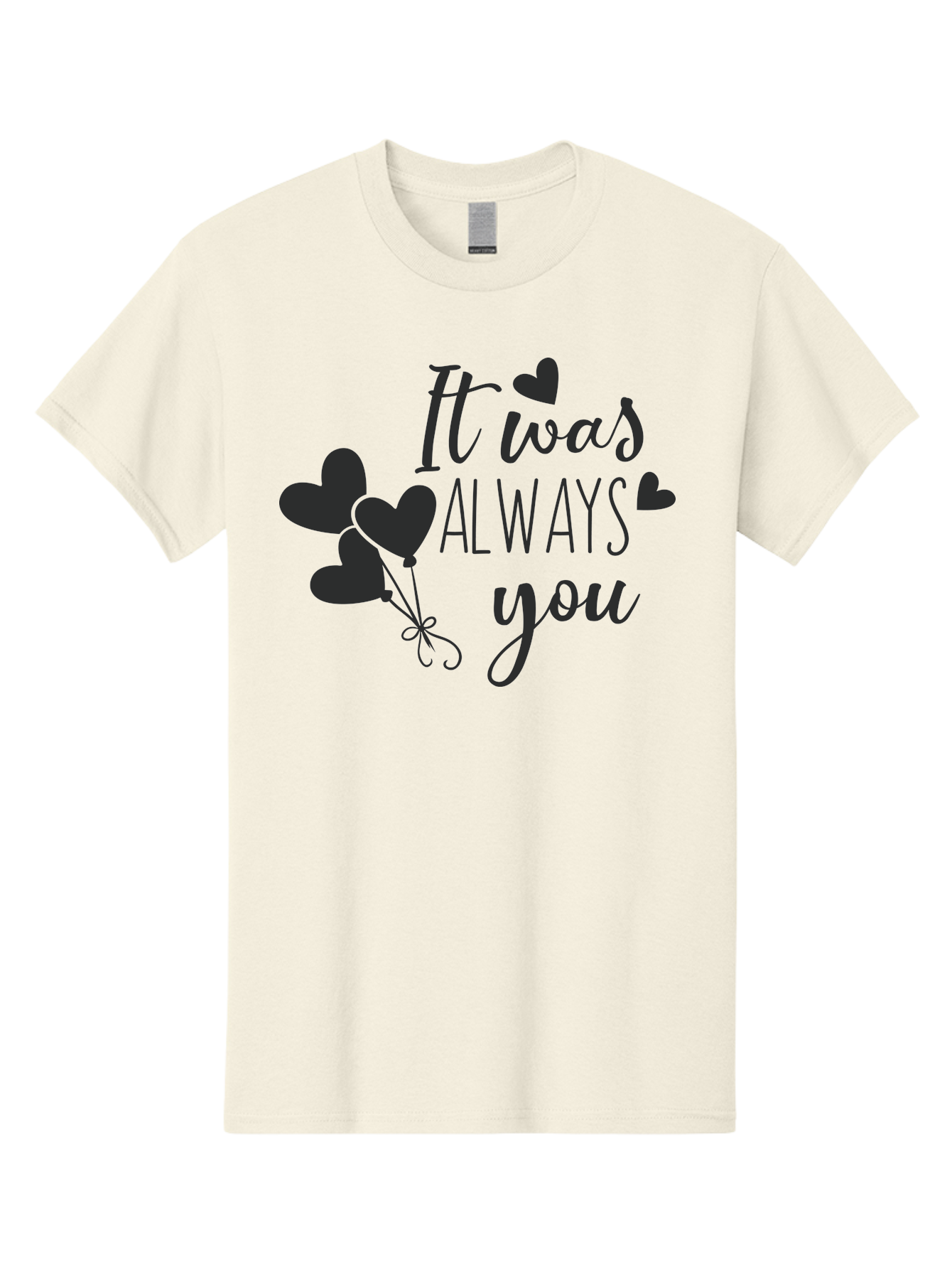 It-Was-Always-You Men'S Graphic Tee, 100% Cotton, Comfortable Casual Summer Wear, Machine Washable, Heartfelt Sentiments, Love Quotes, Romantic Phrases, Valentines Day Gifts, Heart Balloons, Love Messages, Sweet Nothings, Relationship Goals, Aac903 19