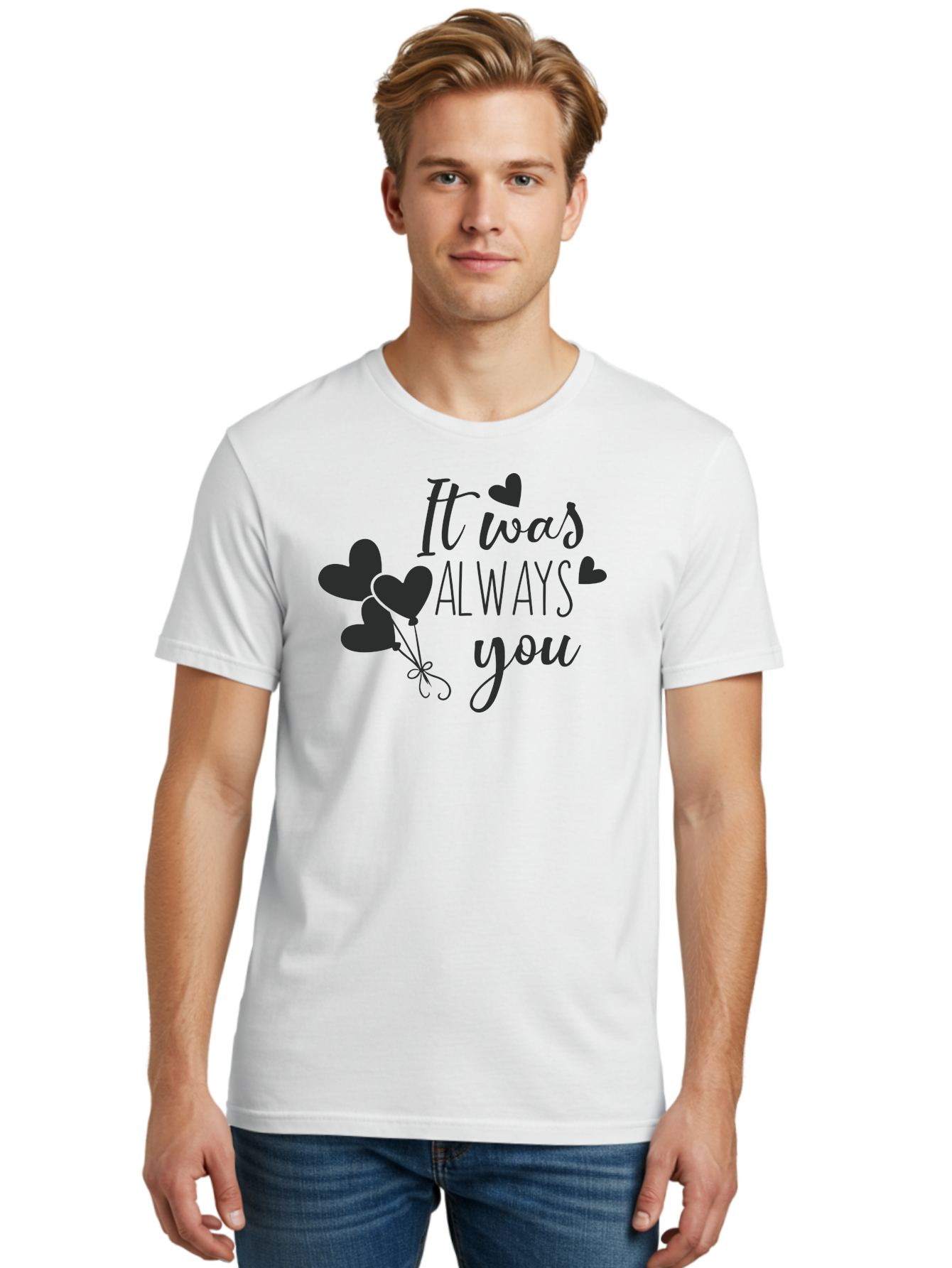 It-Was-Always-You Men'S Graphic Tee, 100% Cotton, Comfortable Casual Summer Wear, Machine Washable, Heartfelt Sentiments, Love Quotes, Romantic Phrases, Valentines Day Gifts, Heart Balloons, Love Messages, Sweet Nothings, Relationship Goals, Aac903 24