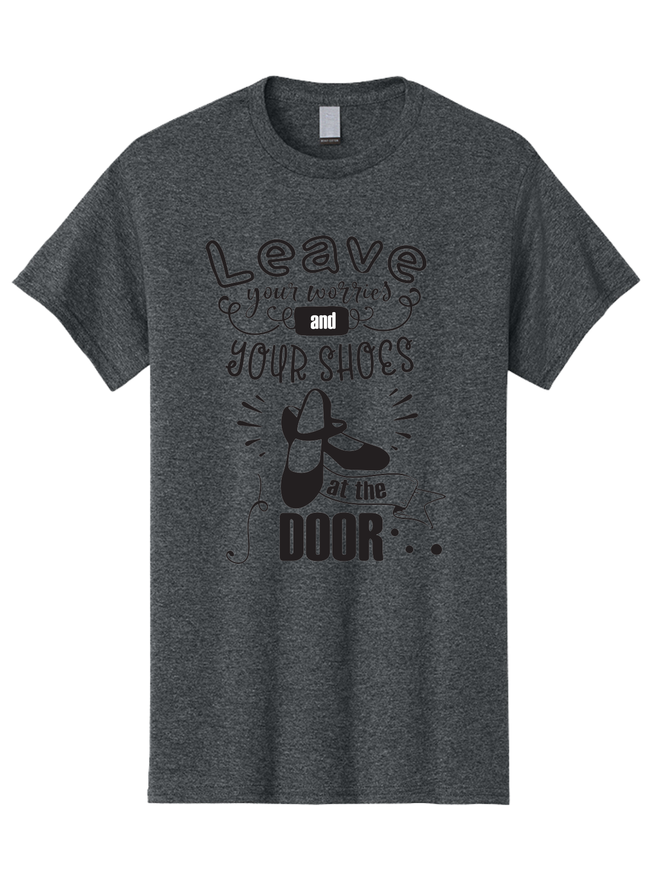 Leave-Your-Worries-And-Your-Shoes-At-The-Door Men'S Graphic Tee, 100% Cotton, Comfortable Casual Summer Wear, Machine Washable, Relaxation Techniques, Stress Relief, Mindfulness, Calm Atmosphere, Inspirational Quotes, Dance Shoes, Welcome Sign Aac931 1