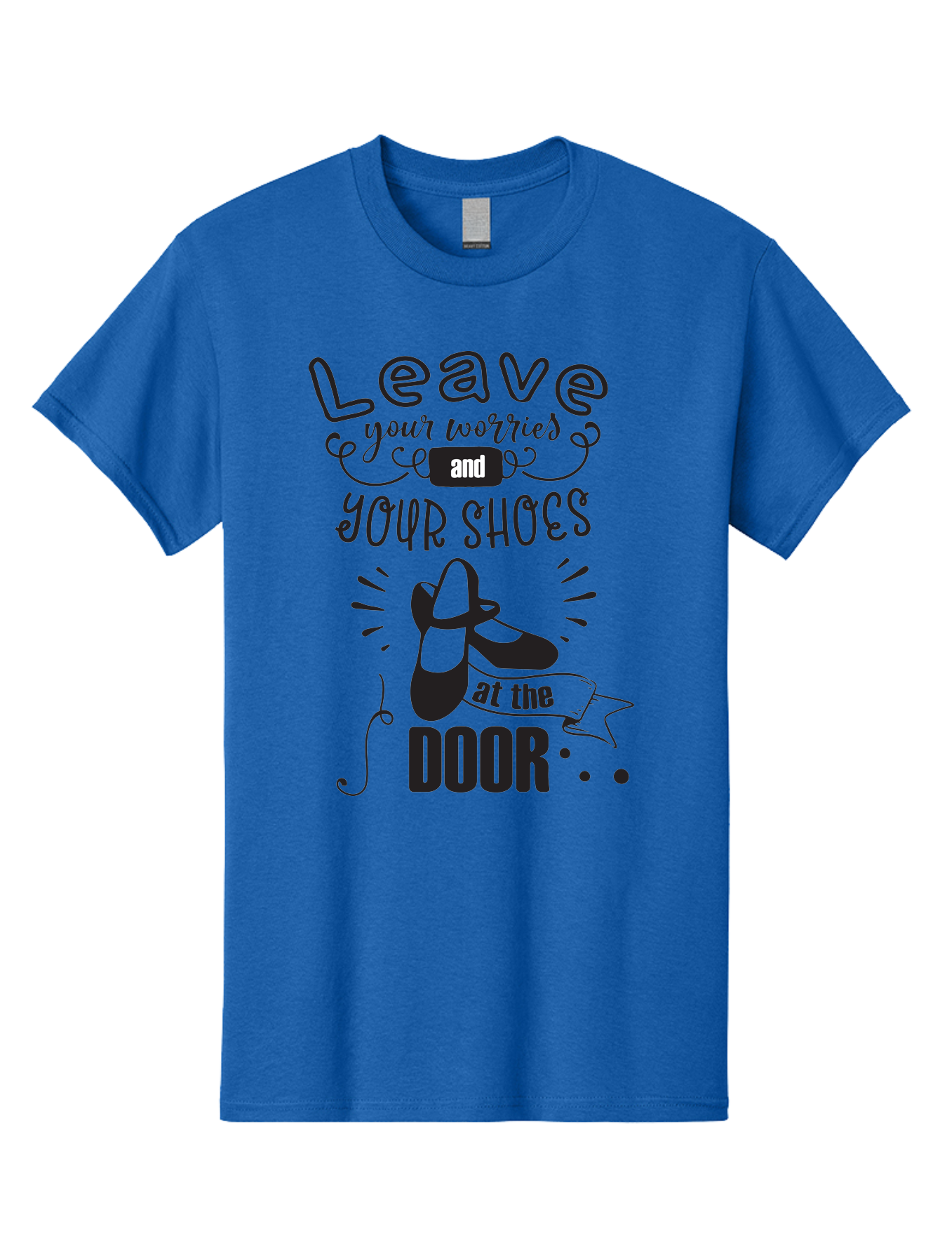 Leave-Your-Worries-And-Your-Shoes-At-The-Door Men'S Graphic Tee, 100% Cotton, Comfortable Casual Summer Wear, Machine Washable, Relaxation Techniques, Stress Relief, Mindfulness, Calm Atmosphere, Inspirational Quotes, Dance Shoes, Welcome Sign Aac931 29