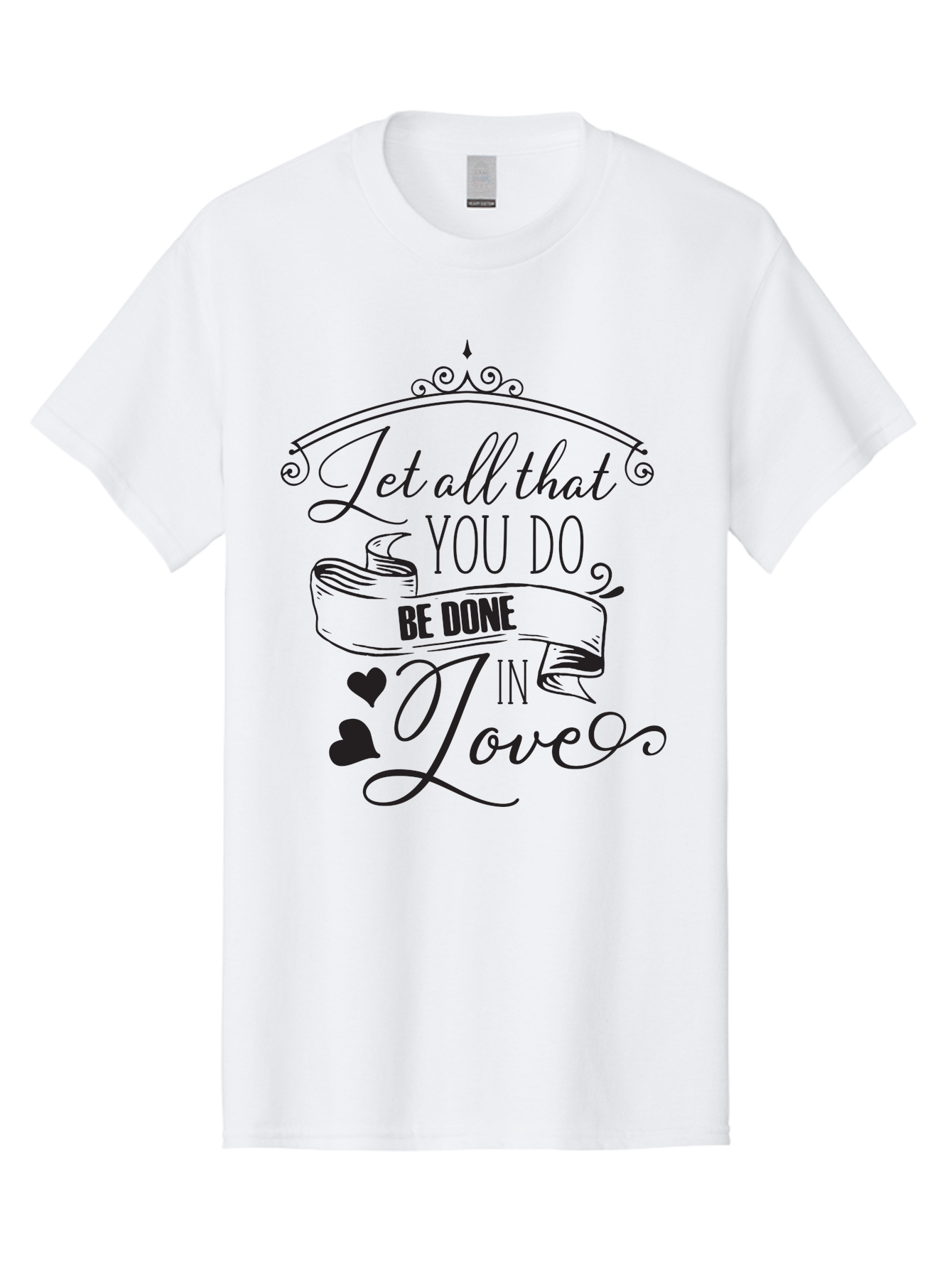 Let-All-That-You-Do-Be-Done-In-Love-1 Men'S Graphic Tee, 100% Cotton, Comfortable Casual Summer Wear, Machine Washable, Inspirational Quote, Motivational Phrase, Positive Affirmation, Love Message, Heartwarming Words, Decorative Typography, Aac932 23