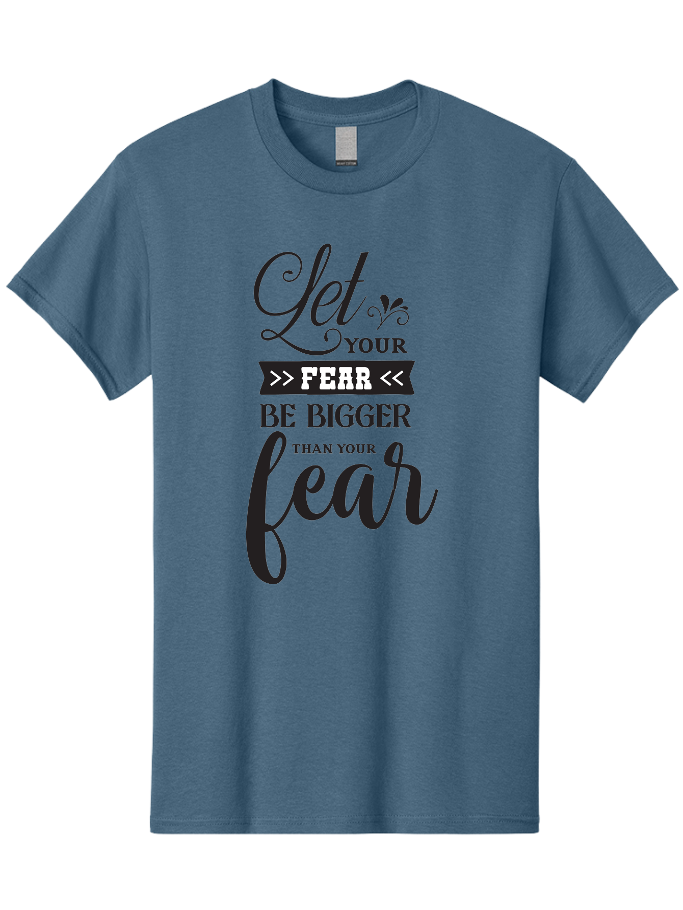 Let-Your-Fear-Be-Bigger-Than-Your-Fear Men'S Graphic Tee, 100% Cotton, Comfortable Casual Summer Wear, Machine Washable, Motivational Quote, Inspiring Words, Let Your Fear Be Bigger Than Your Fear, Overcoming Fear, Motivational Poster, Aac937 13