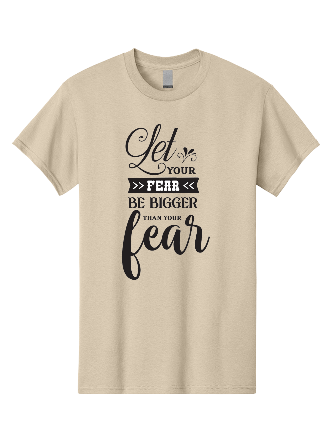 Let-Your-Fear-Be-Bigger-Than-Your-Fear Men'S Graphic Tee, 100% Cotton, Comfortable Casual Summer Wear, Machine Washable, Motivational Quote, Inspiring Words, Let Your Fear Be Bigger Than Your Fear, Overcoming Fear, Motivational Poster, Aac937 5