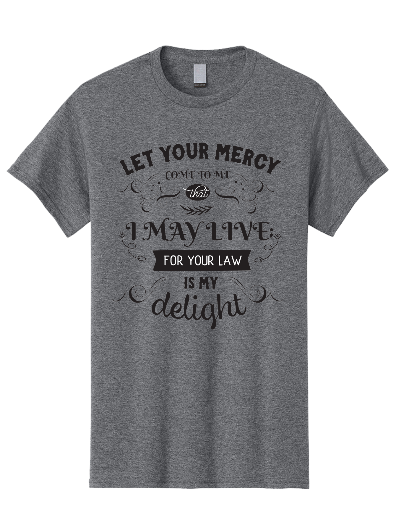 Let-Your-Mercy Men'S Graphic Tee, 100% Cotton, Comfortable Casual Summer Wear, Machine Washable, Inspirational Quote, Motivational Text, Psalm 119, Bible Verse, Spiritual Message, Faith-Based Art, Scripture Art, Decorative Typography, Aac938 17