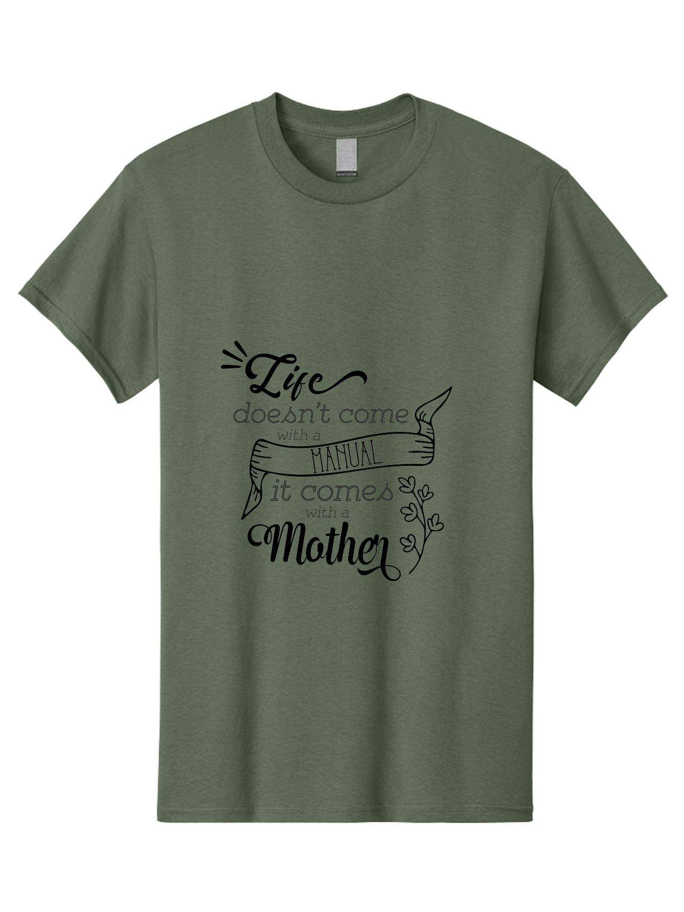 Life-Doesn-T-Come-With-A-Manual-It-Comes-With-A-Mother Men'S Graphic Tee, 100% Cotton, Comfortable Casual Summer Wear, Machine Washable, Inspirational Quote, Motherhood, Handmade Illustration, Quote About Mothers, Motherly Love, Quote Art Aac940 11