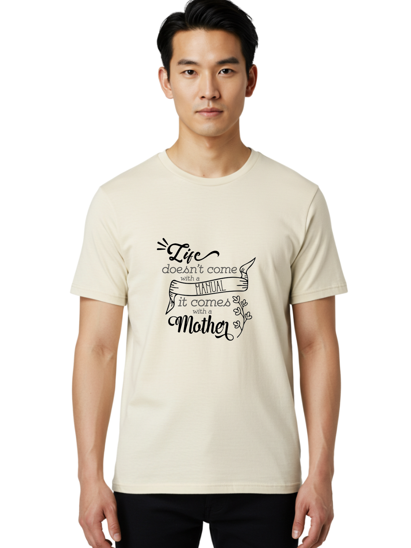 Life-Doesn-T-Come-With-A-Manual-It-Comes-With-A-Mother Men'S Graphic Tee, 100% Cotton, Comfortable Casual Summer Wear, Machine Washable, Inspirational Quote, Motherhood, Handmade Illustration, Quote About Mothers, Motherly Love, Quote Art Aac940 28