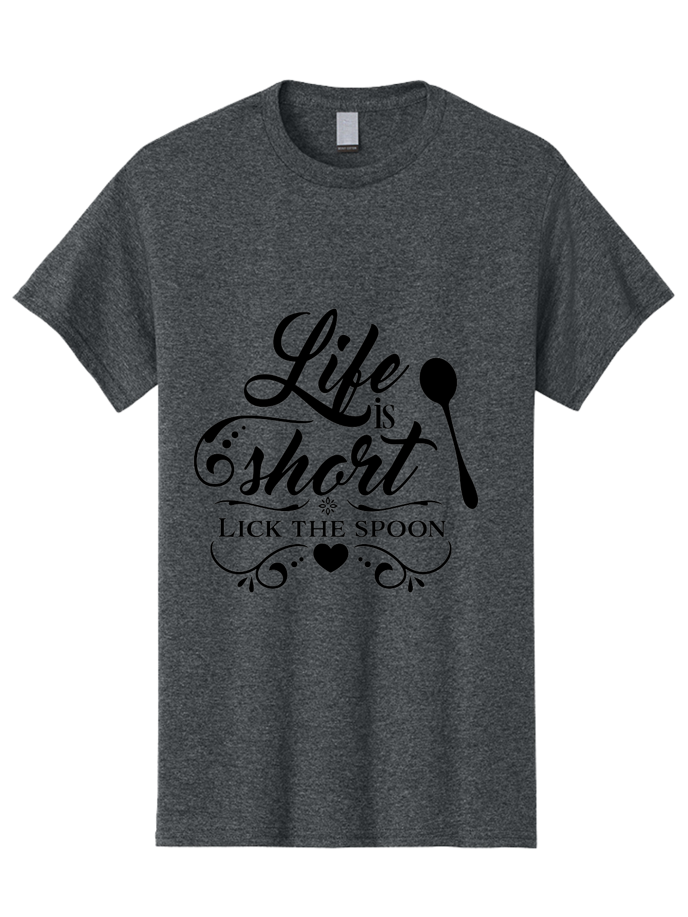 Life-Is-Short-Lick-The-Spoon Men'S Graphic Tee, 100% Cotton, Comfortable Casual Summer Wear, Machine Washable, Life Is Short, Lick The Spoon, Inspirational Quotes, Kitchen Utensils, Cooking Quotes, Foodie Sayings, Spoon, Heart, Aac946 27