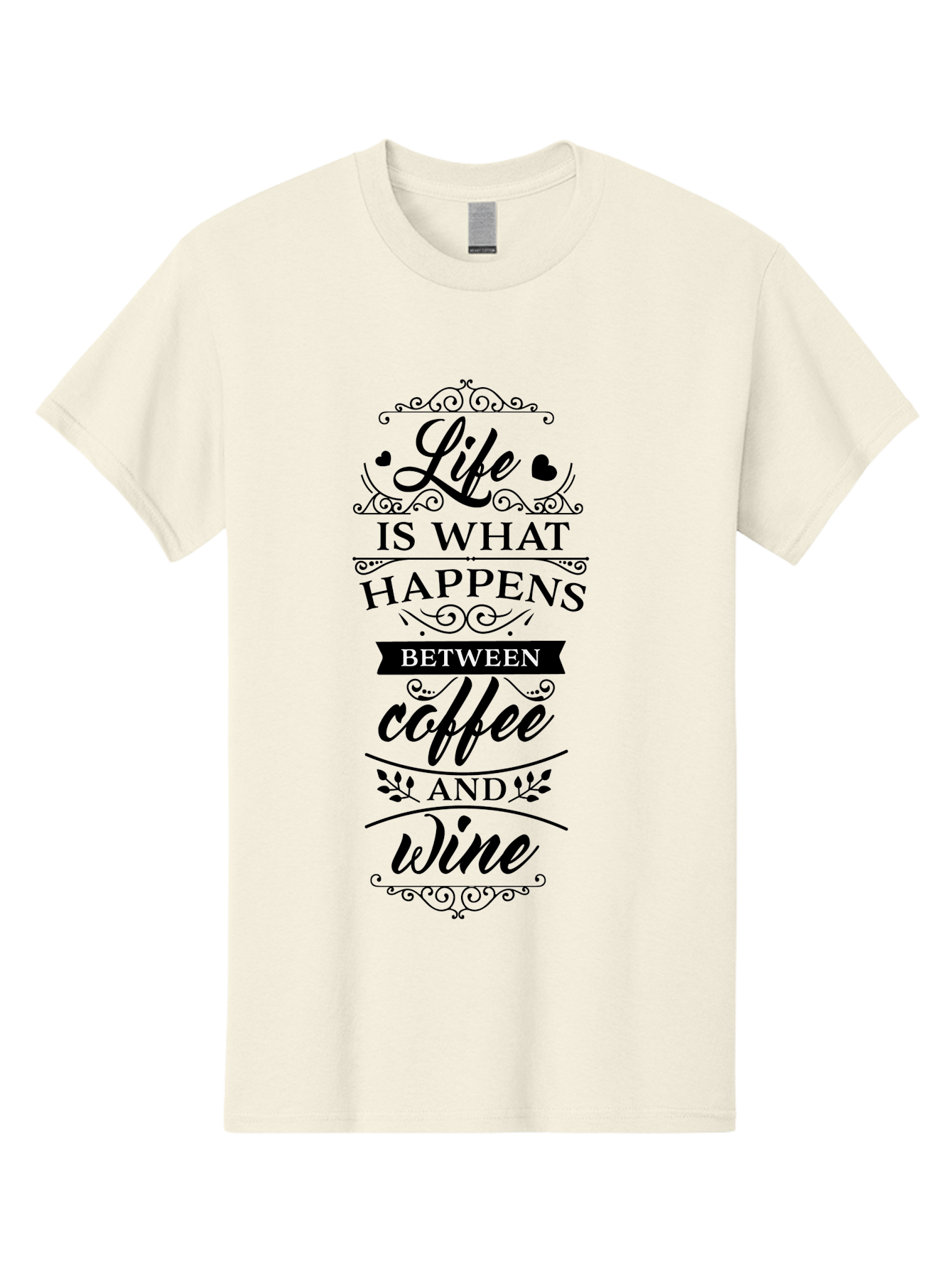 Life-Is-What-Happens-Between-Coffee-And-Wine Men'S Graphic Tee, 100% Cotton, Comfortable Casual Summer Wear, Machine Washable, Coffee And Wine Quote, Life Is What Happens Between Coffee And Wine, Typography Art, Inspirational Quotes, Aac949 7