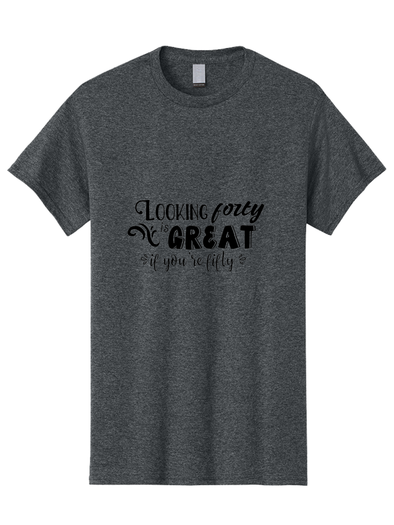 Looking-Forty-Is-Great Men'S Graphic Tee, 100% Cotton, Comfortable Casual Summer Wear, Machine Washable, Funny Quotes, Age Is Just A Number, Humor, Witty Sayings, Funny T-Shirts, Sarcastic Quotes, Funny Slogans, Great Designs Aac967 1