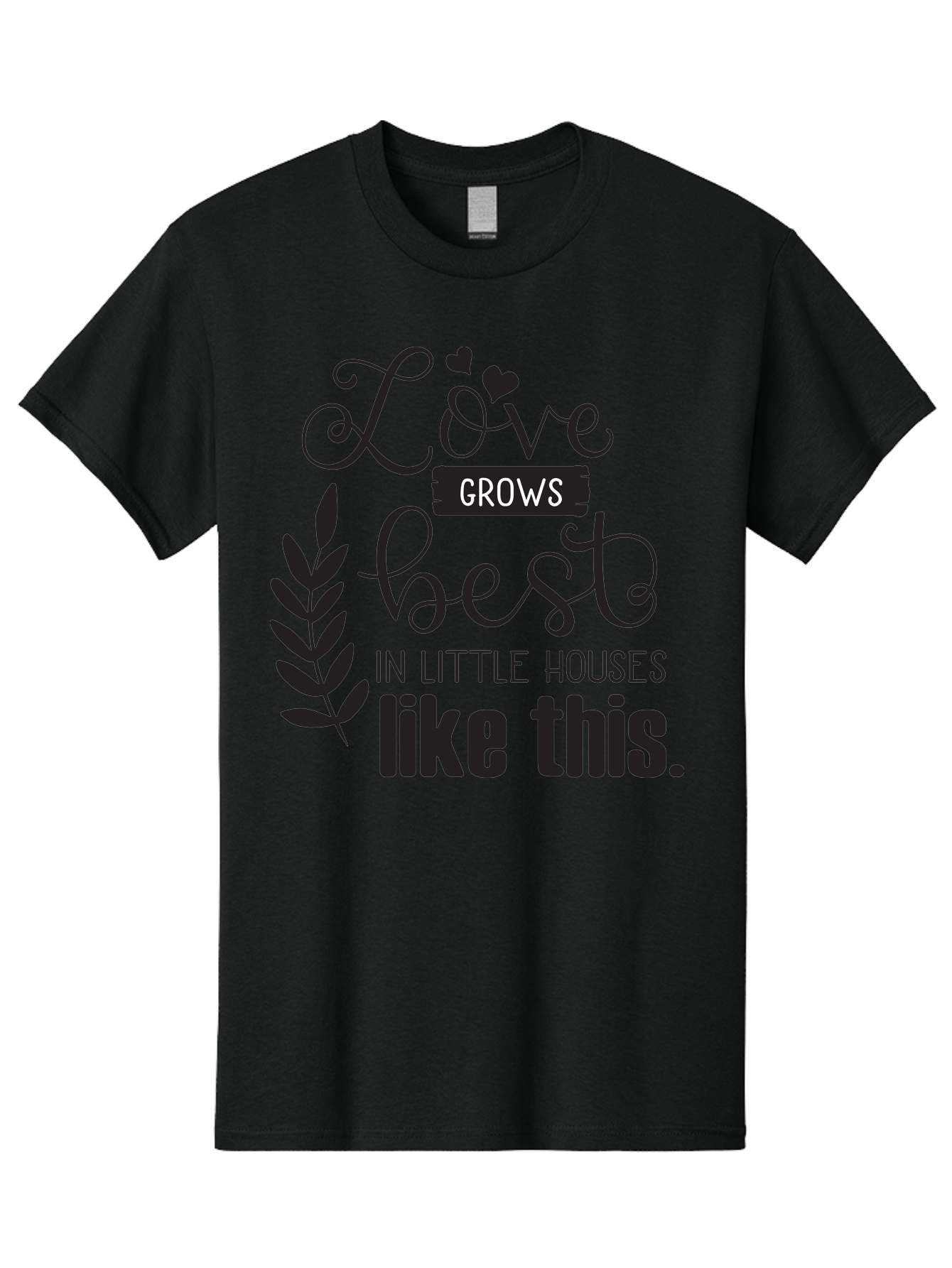 Love-Grows-Best Men'S Graphic Tee, 100% Cotton, Comfortable Casual Summer Wear, Machine Washable, Love Grows Best In Little Houses, Home Decor, Typography Art, Inspirational Quotes, Minimalist Design, Cozy Living, Leaf Motifs Aac973 17