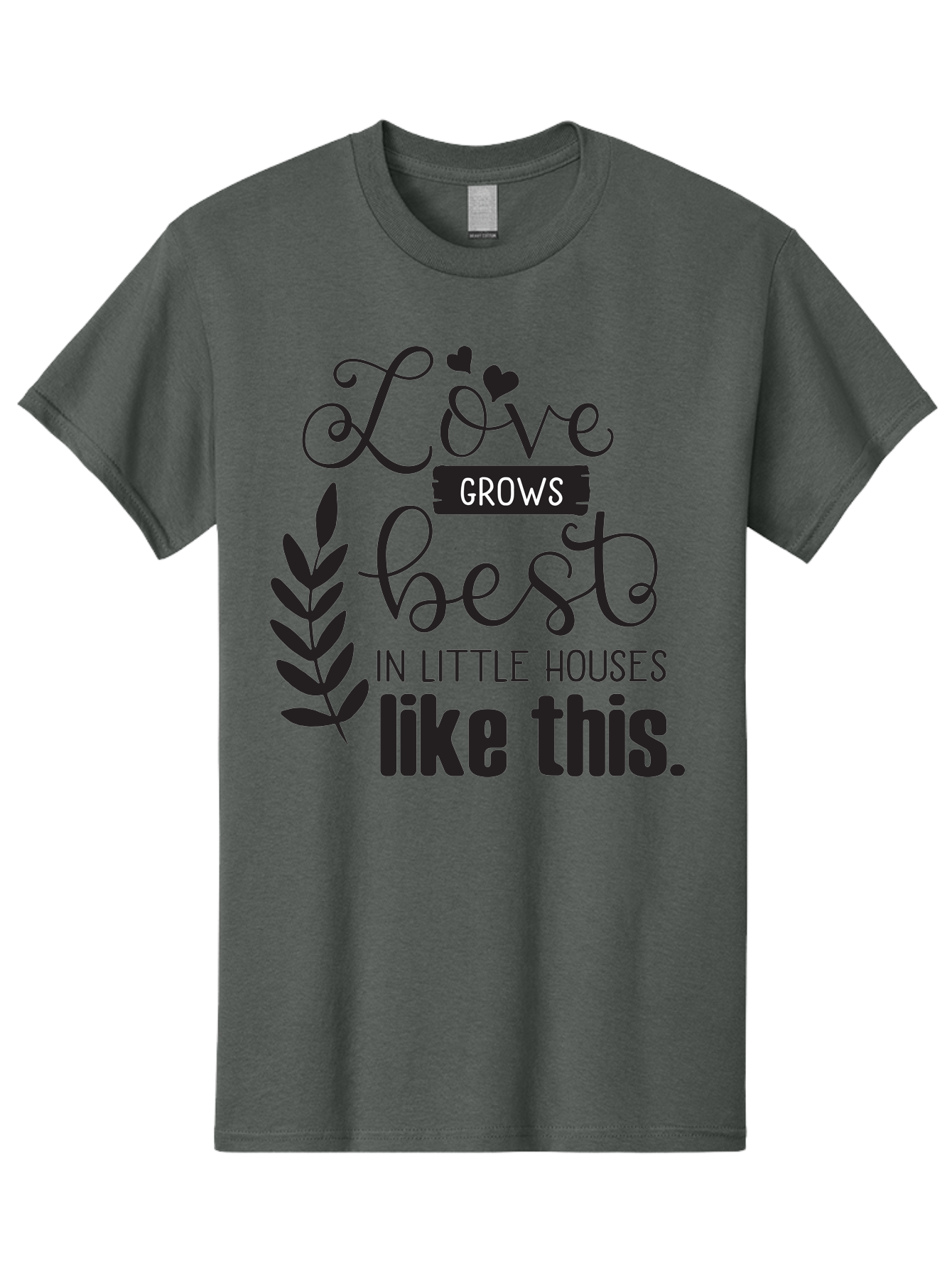 Love-Grows-Best Men'S Graphic Tee, 100% Cotton, Comfortable Casual Summer Wear, Machine Washable, Love Grows Best In Little Houses, Home Decor, Typography Art, Inspirational Quotes, Minimalist Design, Cozy Living, Leaf Motifs Aac973 25
