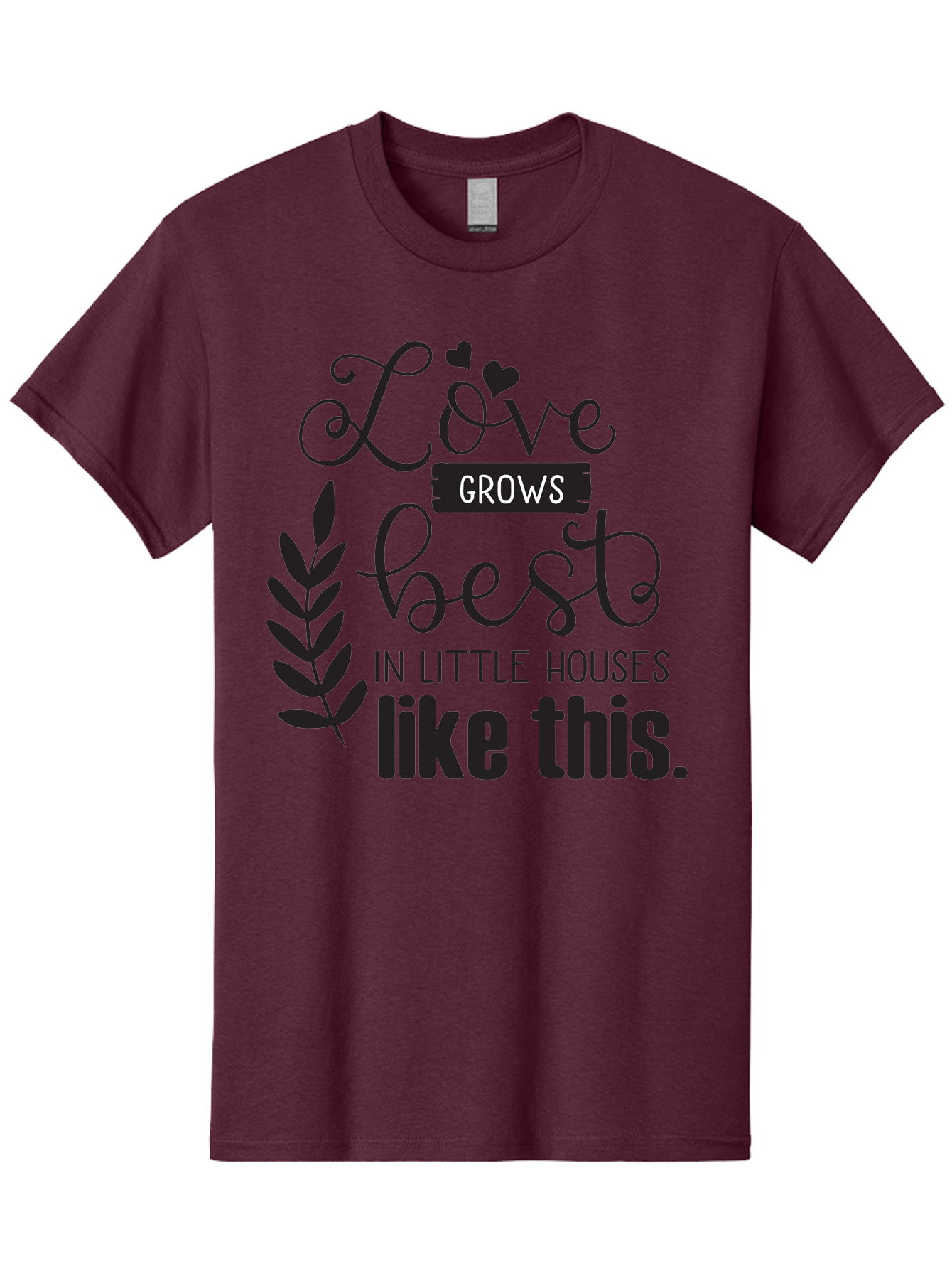 Love-Grows-Best Men'S Graphic Tee, 100% Cotton, Comfortable Casual Summer Wear, Machine Washable, Love Grows Best In Little Houses, Home Decor, Typography Art, Inspirational Quotes, Minimalist Design, Cozy Living, Leaf Motifs Aac973 15