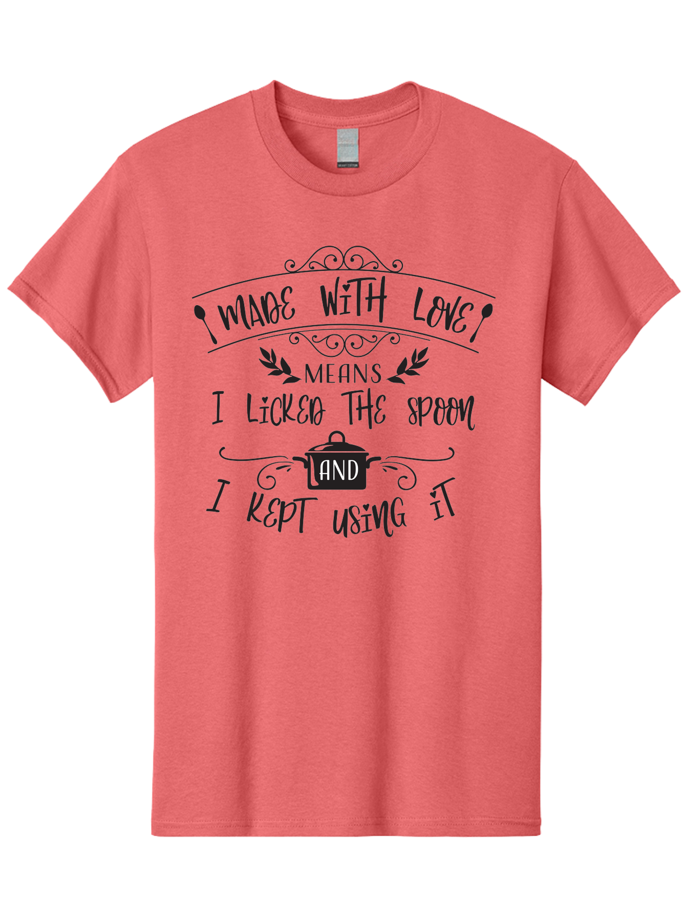 Made-With-Love Men'S Graphic Tee, 100% Cotton, Comfortable Casual Summer Wear, Machine Washable, Humorous Quote, Kitchen Humor, Cooking With Love, Funny Kitchen Signs, Witty Sayings, Playful Kitchen Decor, Cooking Quotes Aac985 19