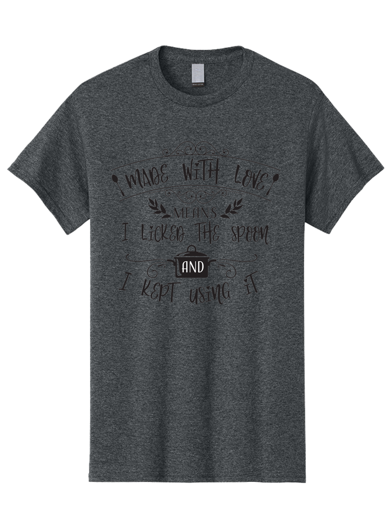 Made-With-Love Men'S Graphic Tee, 100% Cotton, Comfortable Casual Summer Wear, Machine Washable, Humorous Quote, Kitchen Humor, Cooking With Love, Funny Kitchen Signs, Witty Sayings, Playful Kitchen Decor, Cooking Quotes Aac985 23