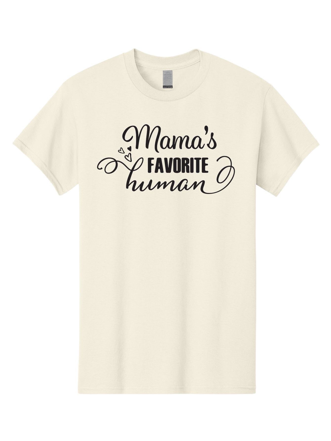Mama-S-Favorite-Human Men'S Graphic Tee, 100% Cotton, Comfortable Casual Summer Wear, Machine Washable, Mama'S Favorite Human, Heartwarming Phrase, Cursive Font, Decorative Hearts, Favorite Child, Mother'S Love, Family Bonding, Aac993 3