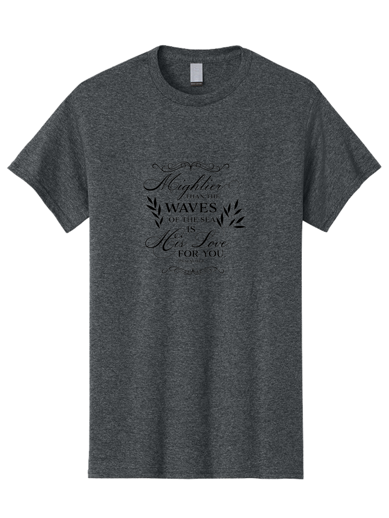 Mightier-Than-The-Waves-Of-The-Sea Men'S Graphic Tee, 100% Cotton, Comfortable Casual Summer Wear, Machine Washable, Inspirational Quote, Psalm 93:4, Bible Verse, Love For You, Waves Of The Sea, Mightier Love, Black Typography, Aad008 27