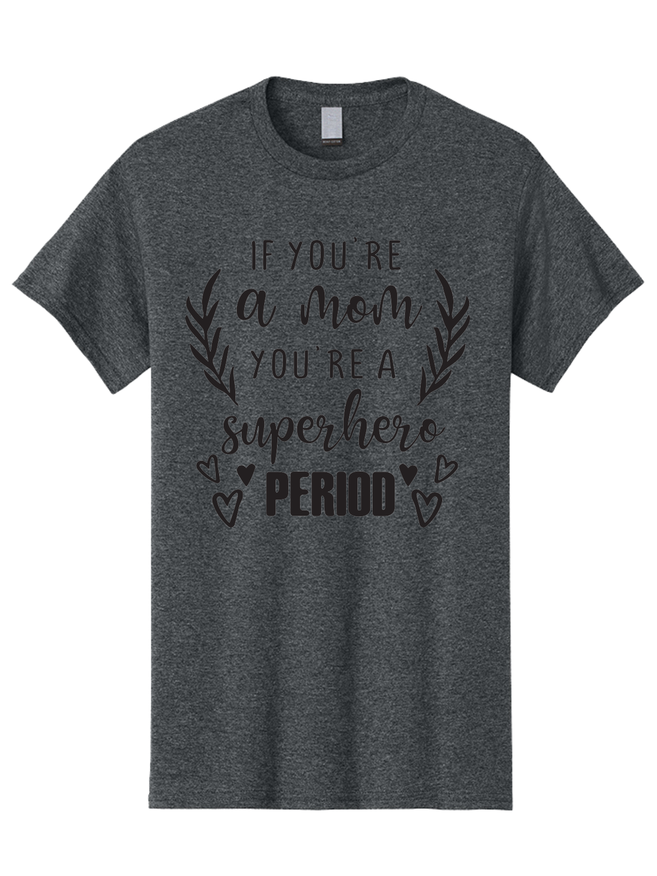 Mom-Superhero Men'S Graphic Tee, 100% Cotton, Comfortable Casual Summer Wear, Machine Washable, Motherhood Empowerment, Superhero Mom, Motherly Love, Inspirational Quote, Positive Affirmation, Heartwarming Message, Laurel Wreath, Hearts, Aad014 19