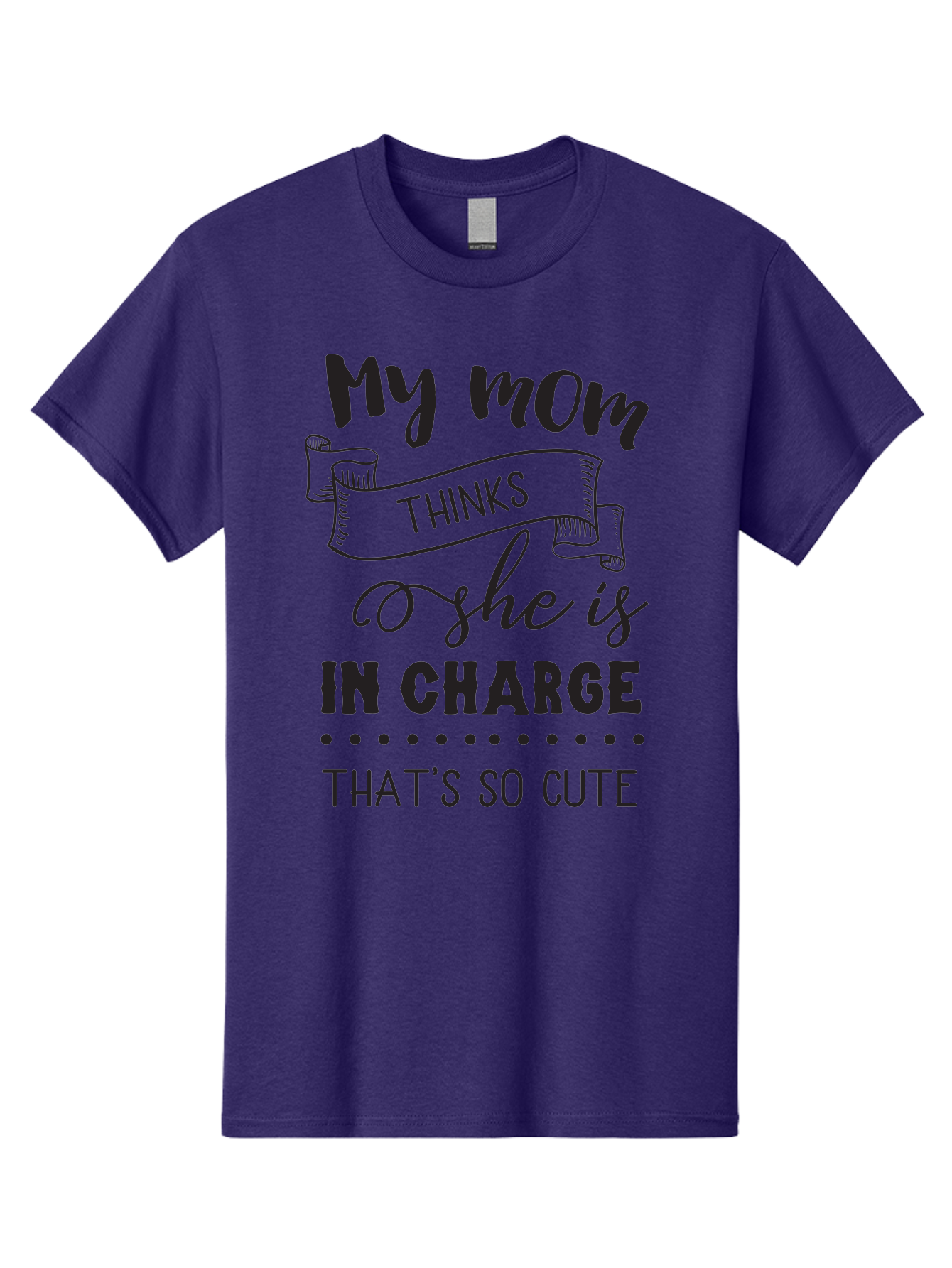 My-Mom-Thinks-She-Is-In-Charge Men'S Graphic Tee, 100% Cotton, Comfortable Casual Summer Wear, Machine Washable, Funny Quote, Humorous Saying, Mom Joke, Parenting Humor, Cute Phrase, Playful Design, Witty Saying, Mom Life, Sarcastic Humor Aad044 19