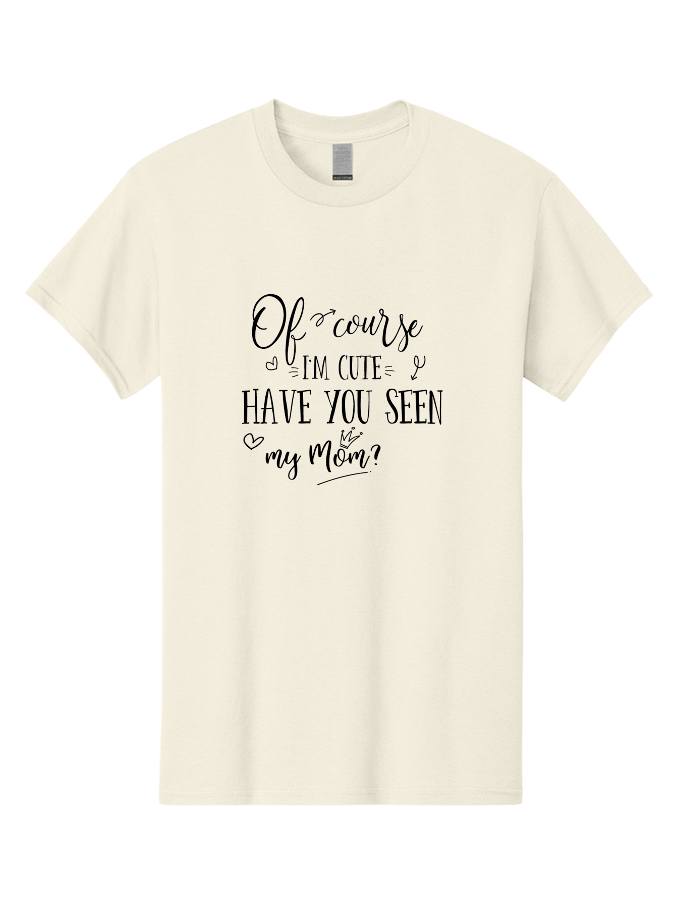 Of-Course-I-M-Cute Men'S Graphic Tee, 100% Cotton, Comfortable Casual Summer Wear, Machine Washable, Funny Quotes, Cute Sayings, Mom Quotes, Motherhood, Humor, Love, Parenting, Adorable Text, Inspirational Phrases, Mother And Child Aad065 7