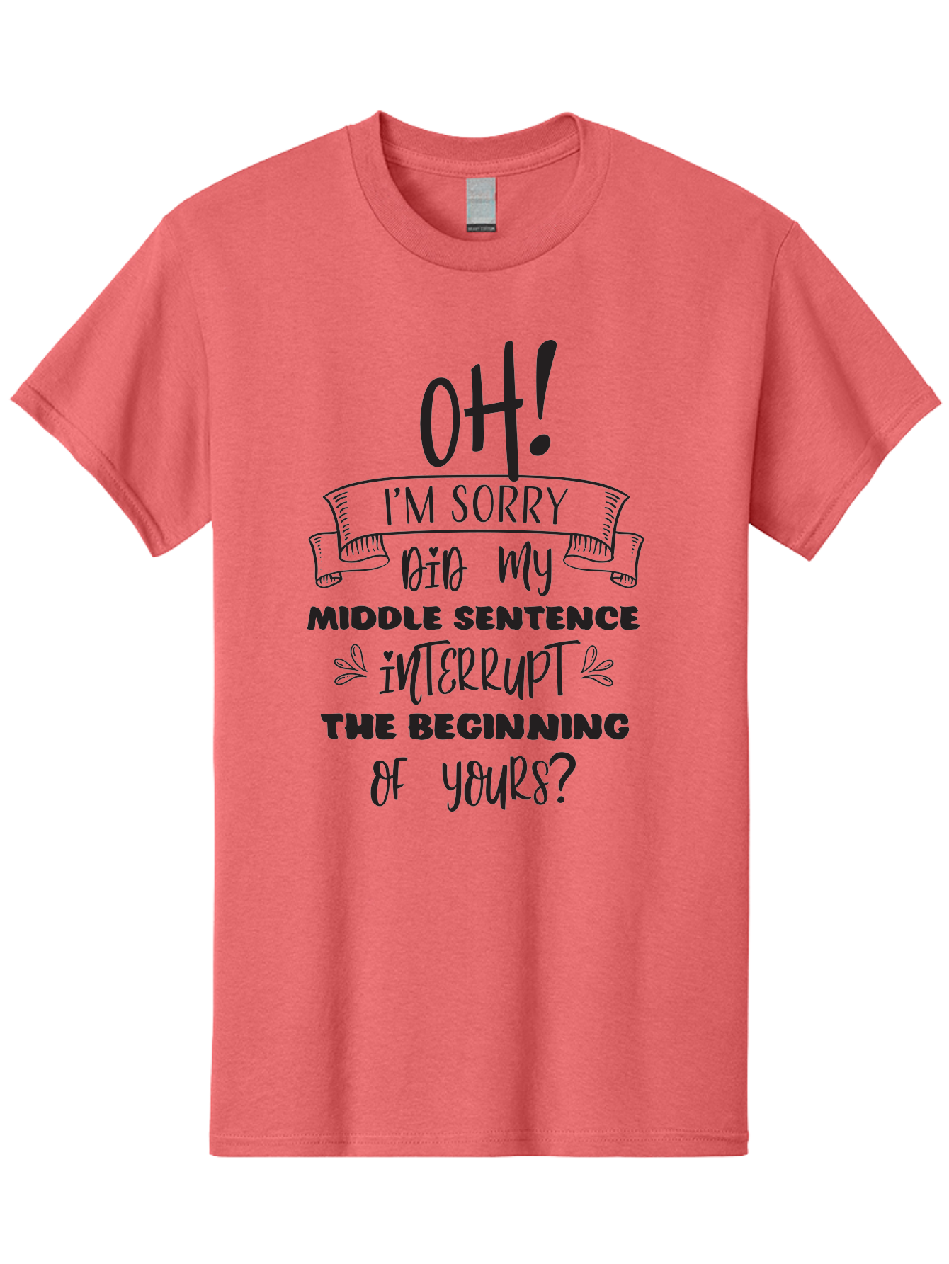 Oh-I-M-Sorry Men'S Graphic Tee, 100% Cotton, Comfortable Casual Summer Wear, Machine Washable, Humorous Quote, Funny Saying, Apology Message, Witty Remark, Playful Banter, Sarcastic Humor, Clever Phrase, Conversational Humor, Amusing Quote Aad068 17
