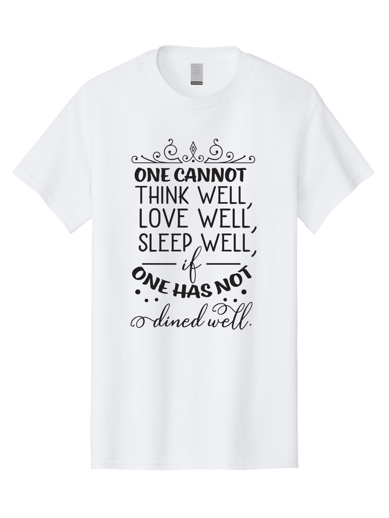 One-Cannot-Think-Well-Dined-Well Men'S Graphic Tee, 100% Cotton, Comfortable Casual Summer Wear, Machine Washable, Foodie Quote, Dining Inspiration, Think Well, Love Well, Sleep Well, Dined Well, Motivational Quote, Food For Thought, Aad071 5