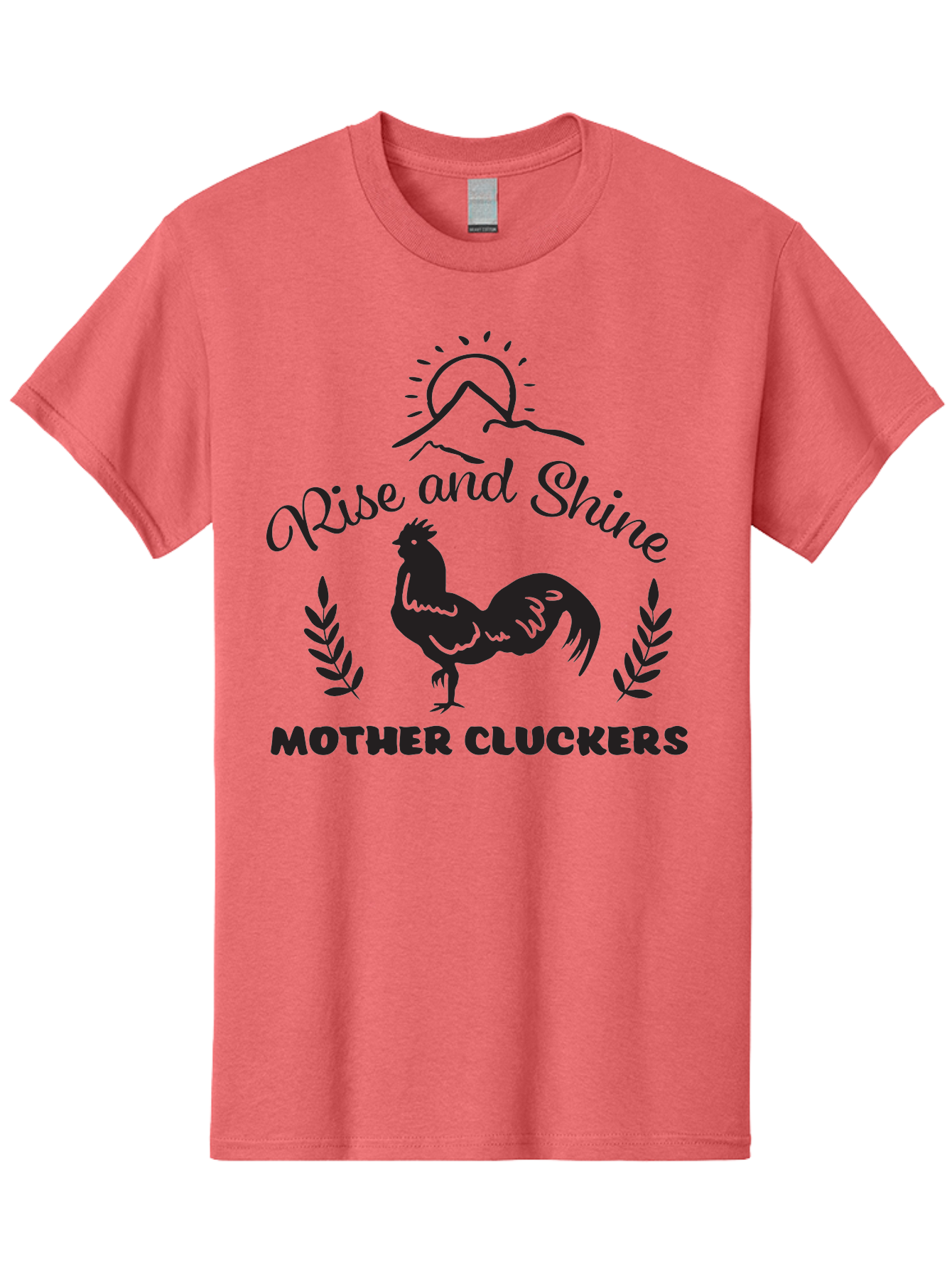 Rise-And-Shine-Mother-Cluckers Men'S Graphic Tee, 100% Cotton, Comfortable Casual Summer Wear, Machine Washable, Rooster, Sunrise Over Mountains, Rise And Shine, Laurel Leaves, Farm Fresh, Morning Motivation, Farm Animals, Poultry Aad129 17