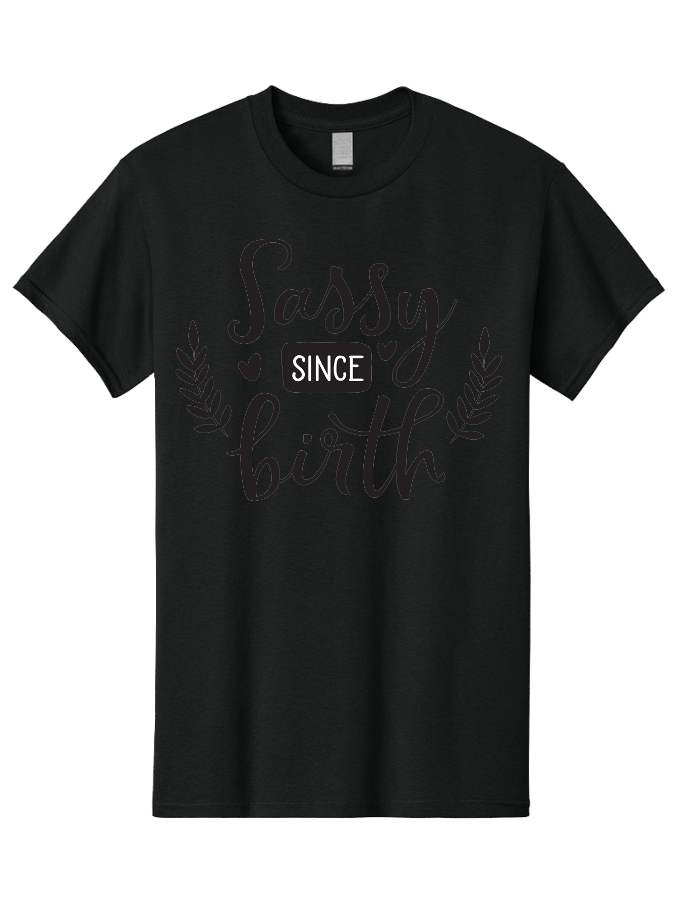 Sassy-Since-Birth Men'S Graphic Tee, 100% Cotton, Comfortable Casual Summer Wear, Machine Washable, Sassy Attitude, Confident Personality, Funny Quote, Inspirational Phrase, Sassy Since Birth, Bold Text, Leaf Designs, Heart Shapes, Aad144 23