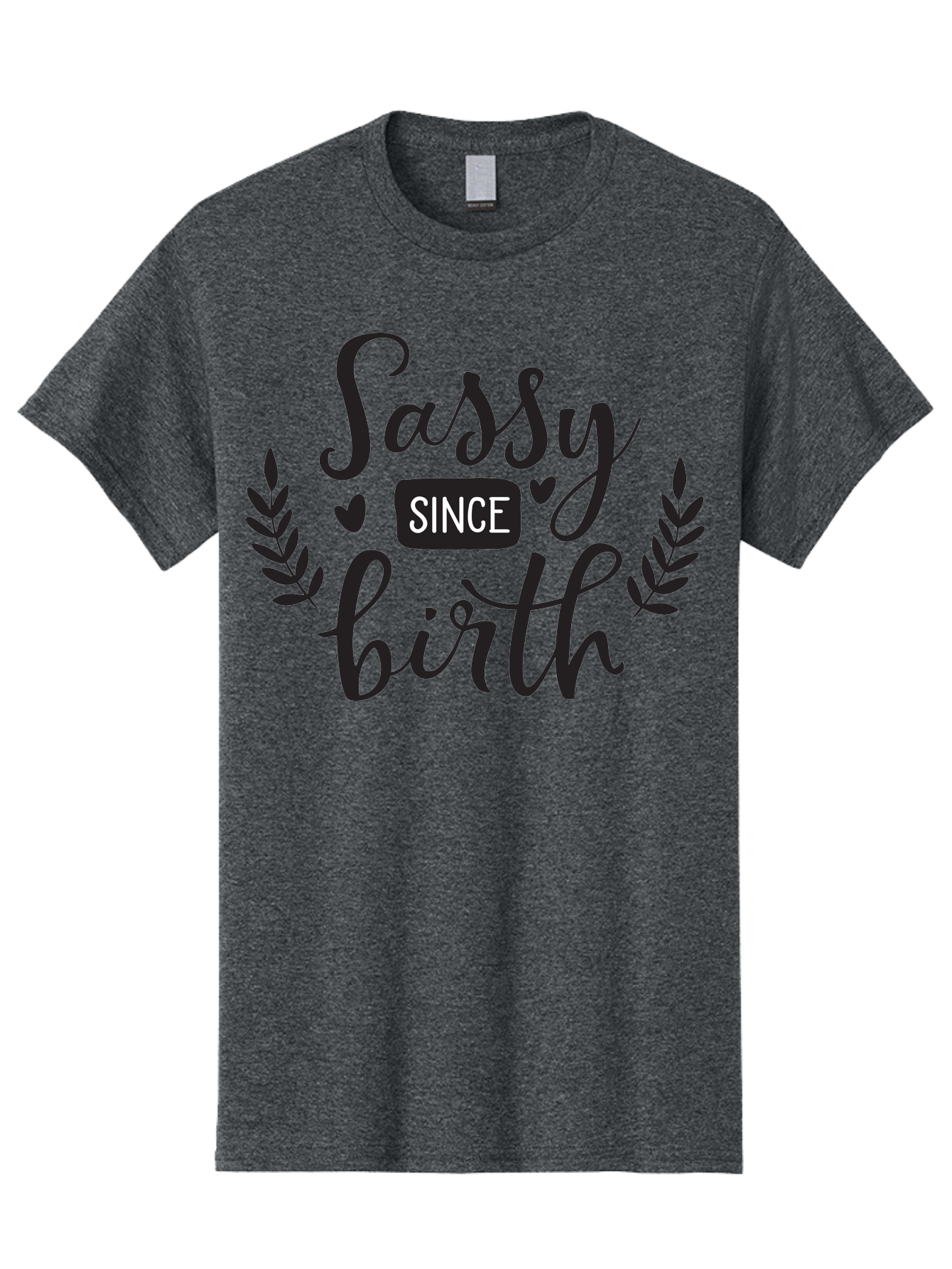 Sassy-Since-Birth Men'S Graphic Tee, 100% Cotton, Comfortable Casual Summer Wear, Machine Washable, Sassy Attitude, Confident Personality, Funny Quote, Inspirational Phrase, Sassy Since Birth, Bold Text, Leaf Designs, Heart Shapes, Aad144 7