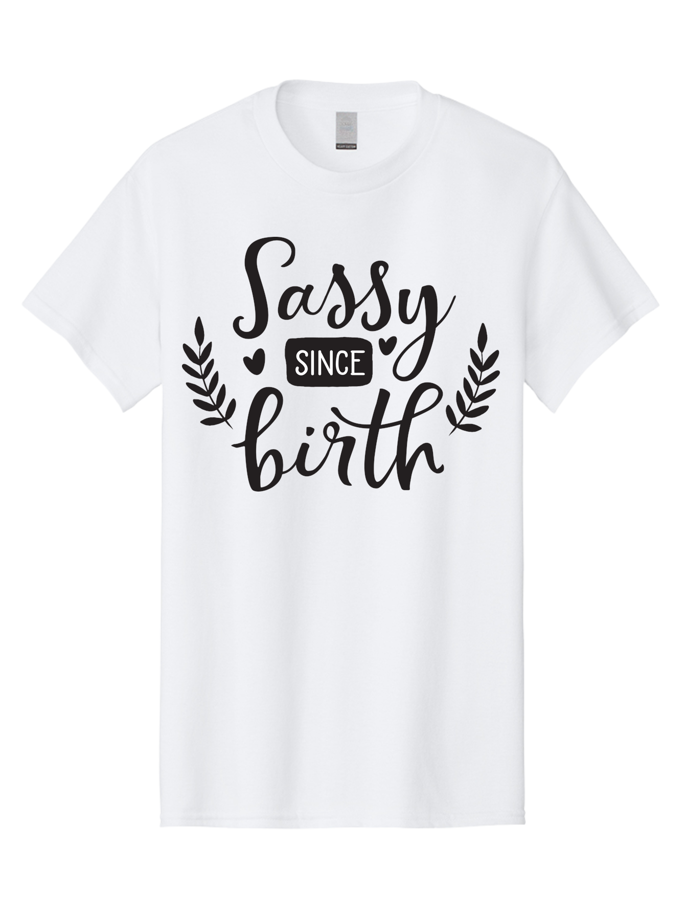 Sassy-Since-Birth Men'S Graphic Tee, 100% Cotton, Comfortable Casual Summer Wear, Machine Washable, Sassy Attitude, Confident Personality, Funny Quote, Inspirational Phrase, Sassy Since Birth, Bold Text, Leaf Designs, Heart Shapes, Aad144 13