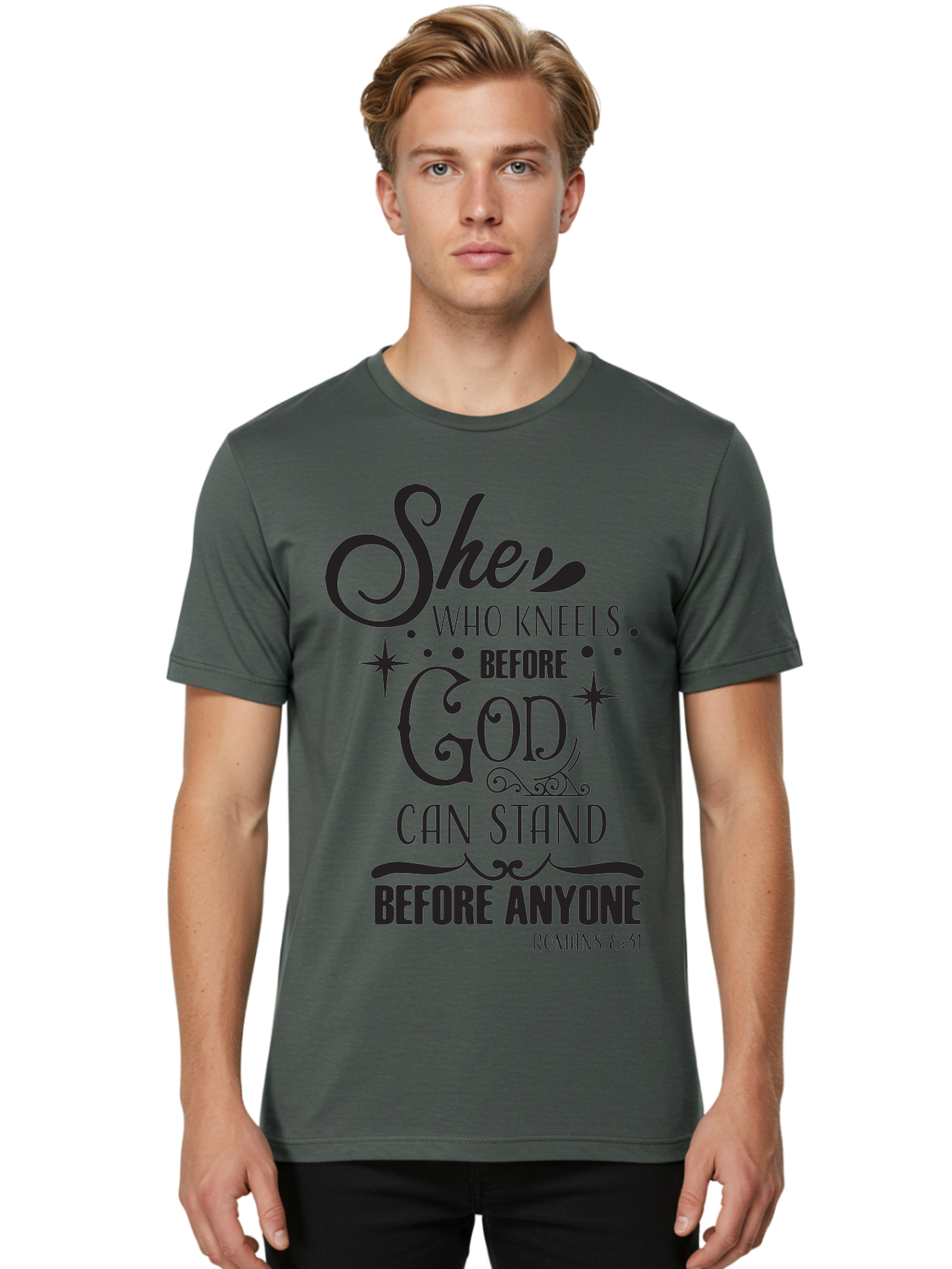 She-Who-Kneels-Before-God Men'S Graphic Tee, 100% Cotton, Comfortable Casual Summer Wear, Machine Washable, Inspirational Quote, Biblical Verse, Romans 8:31, She Who Kneels Before God Can Stand Before Anyone, Motivational Phrase, Aad158 12