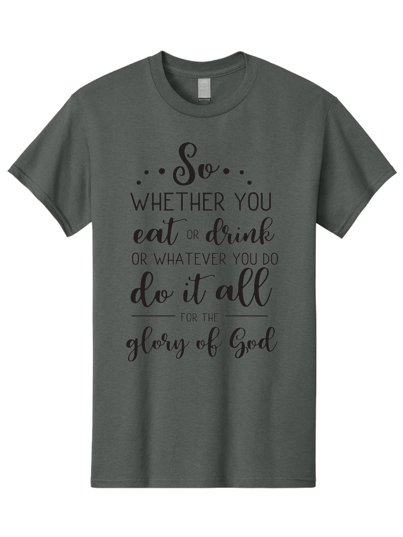 So-Whether-You-Eat-Or-Drink Men'S Graphic Tee, 100% Cotton, Comfortable Casual Summer Wear, Machine Washable, Inspirational Quote, Motivational Phrase, Glory Of God, Faith-Based Message, Biblical Scripture, Typography Art, Elegant Font Aad183 23