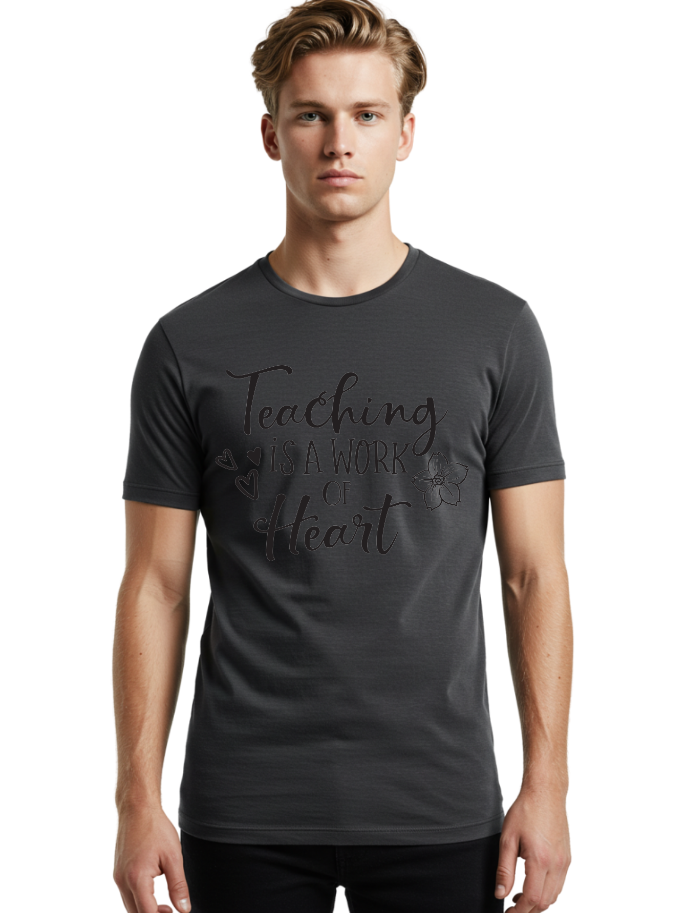 Teaching-Is-A-Work-Of-Heart Men'S Graphic Tee, 100% Cotton, Comfortable Casual Summer Wear, Machine Washable, Inspirational Quote, Teaching Profession, Heartfelt Dedication, Teacher Appreciation, Motivational Phrase, Educational Quotes, Aad223 30
