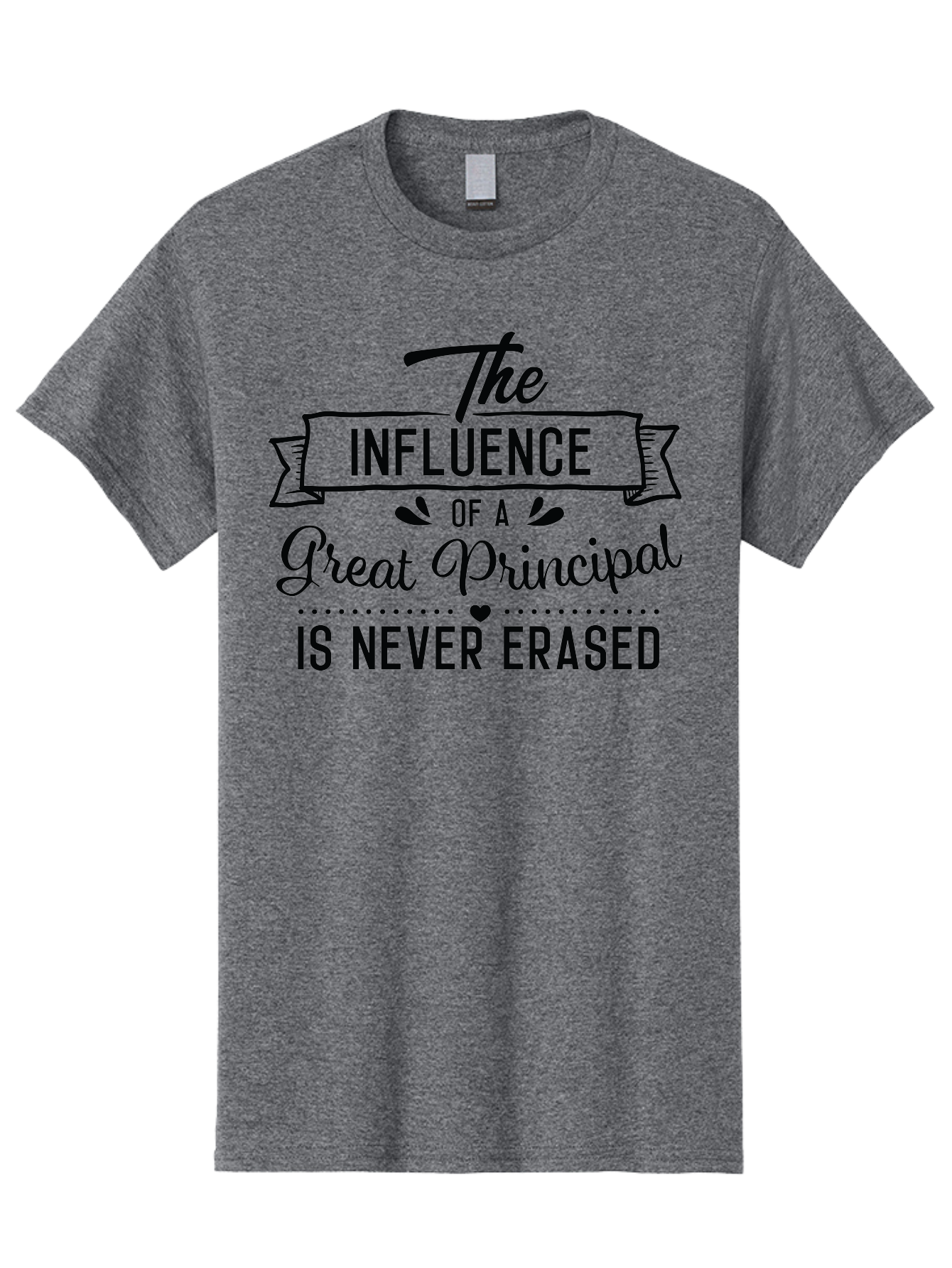 The-Influence-Of-A-Great-Principal Men'S Graphic Tee, 100% Cotton, Comfortable Casual Summer Wear, Machine Washable, School Principal Appreciation, Leadership Inspiration, Educational Influence, Motivational Quote, Teacher Appreciation, Aad234 23