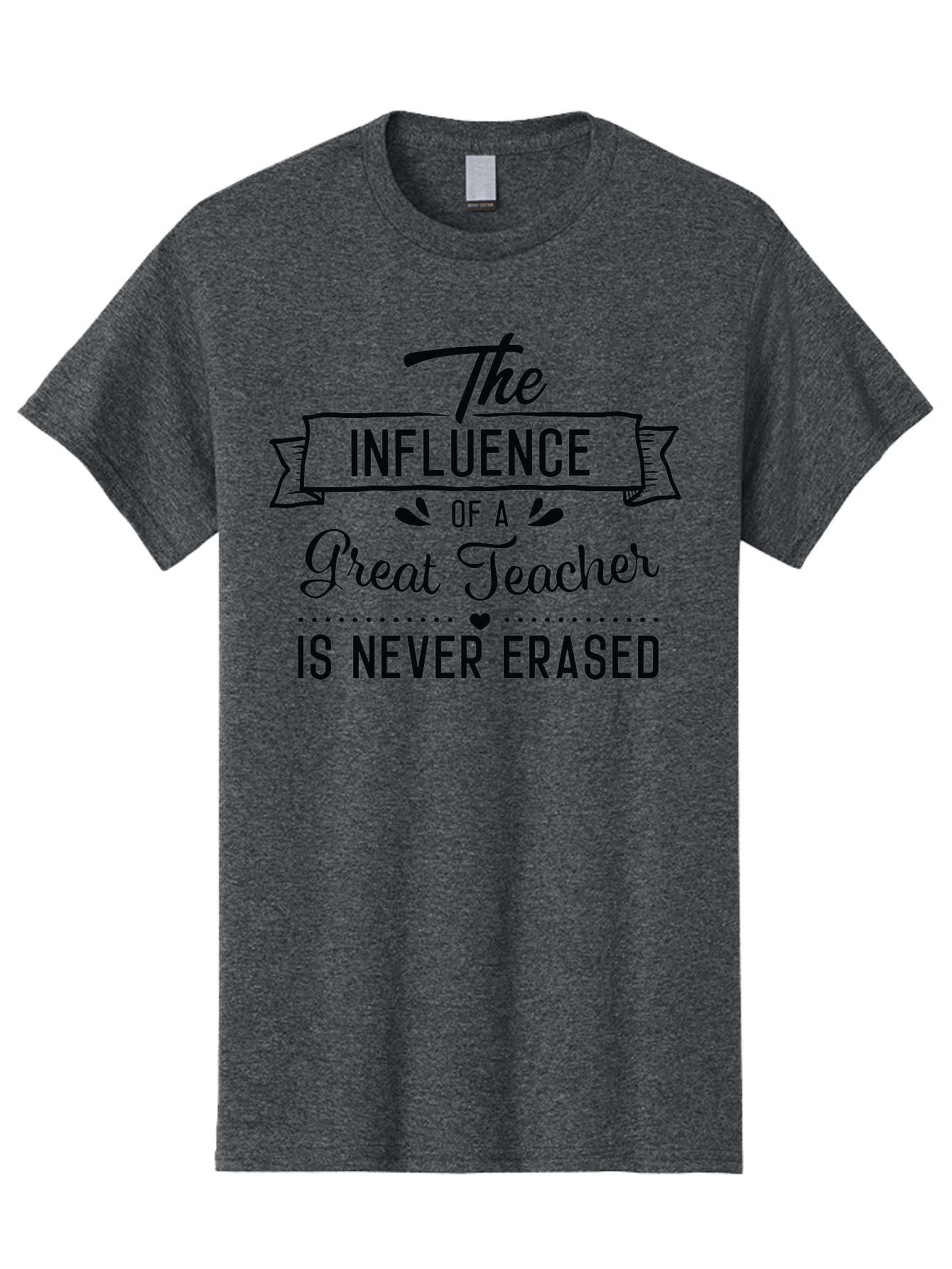 The-Influence-Of-A-Great-Teacher Men'S Graphic Tee, 100% Cotton, Comfortable Casual Summer Wear, Machine Washable, Inspirational Quote, Teacher Appreciation, Educational Motivation, Teaching Influence, Great Teacher, Motivational Phrase, Aad235 17