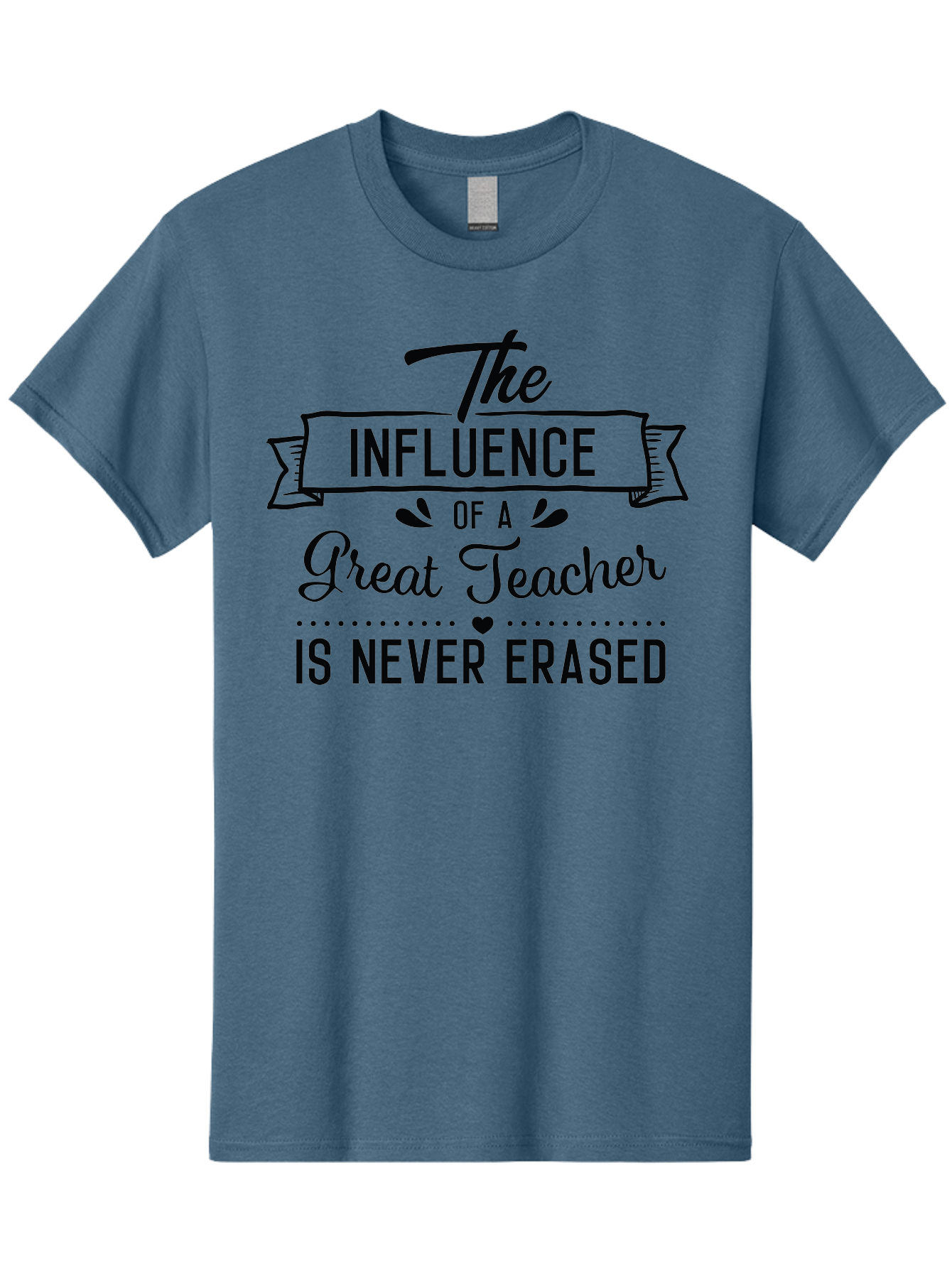 The-Influence-Of-A-Great-Teacher Men'S Graphic Tee, 100% Cotton, Comfortable Casual Summer Wear, Machine Washable, Inspirational Quote, Teacher Appreciation, Educational Motivation, Teaching Influence, Great Teacher, Motivational Phrase, Aad235 19