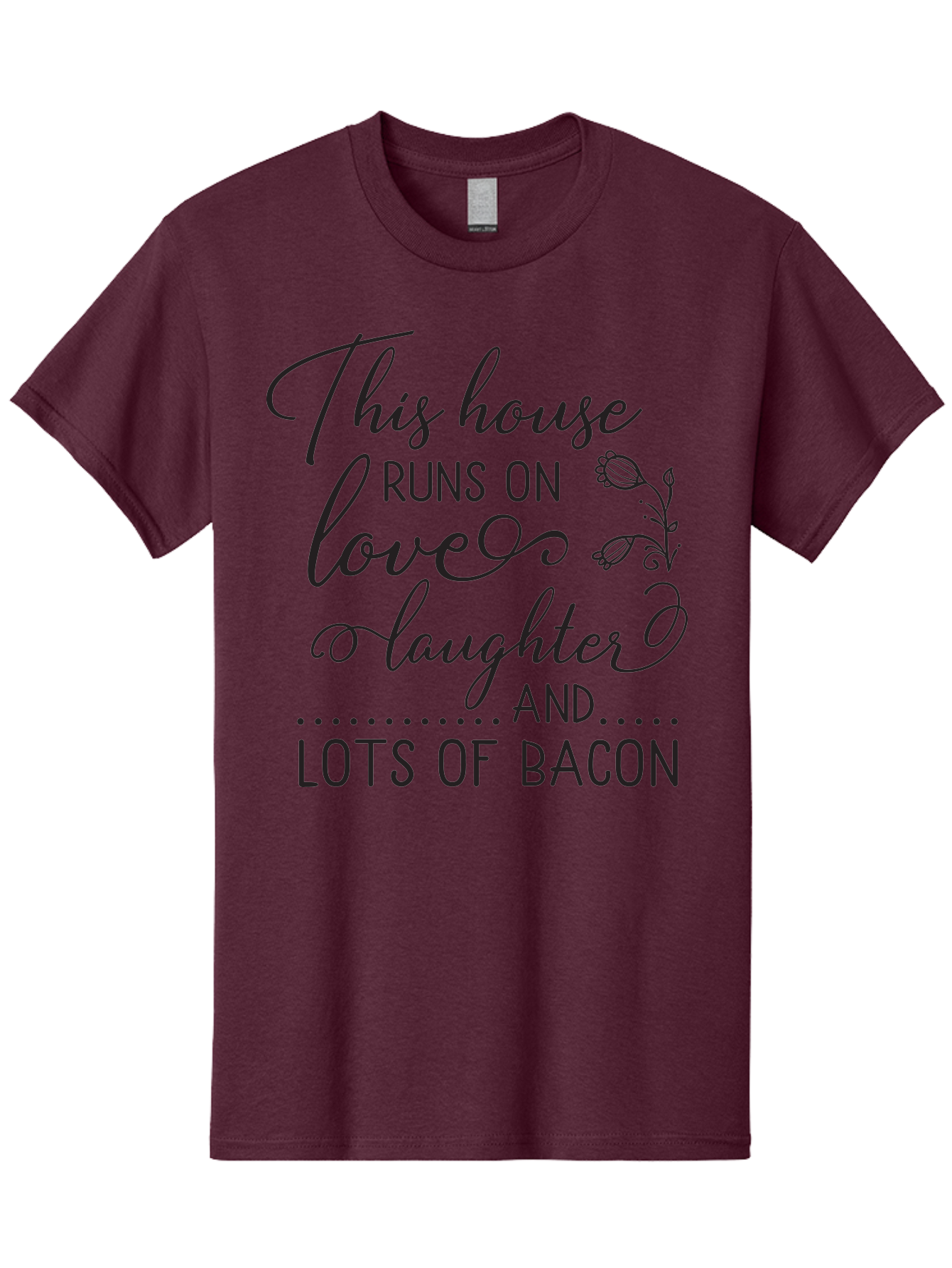 This-House-Runs-On-Love-Laughter-And-Lots-Of-Bacon Men'S Graphic Tee, 100% Cotton, Comfortable Casual Summer Wear, Machine Washable, Funny Quote, Humor, Kitchen Decor, Love, Laughter, Bacon, Quote, Home Decor, Kitchen Wall Art, Quirky, Foodie, Aad246 25