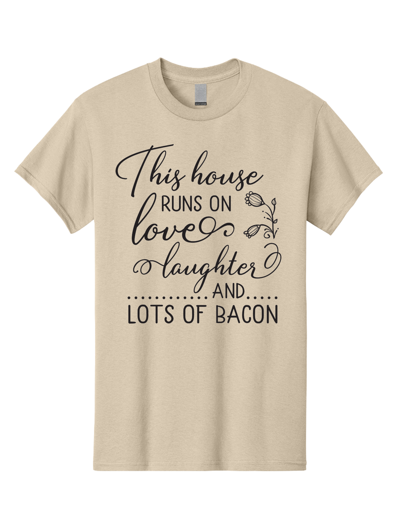 This-House-Runs-On-Love-Laughter-And-Lots-Of-Bacon Men'S Graphic Tee, 100% Cotton, Comfortable Casual Summer Wear, Machine Washable, Funny Quote, Humor, Kitchen Decor, Love, Laughter, Bacon, Quote, Home Decor, Kitchen Wall Art, Quirky, Foodie, Aad246 13