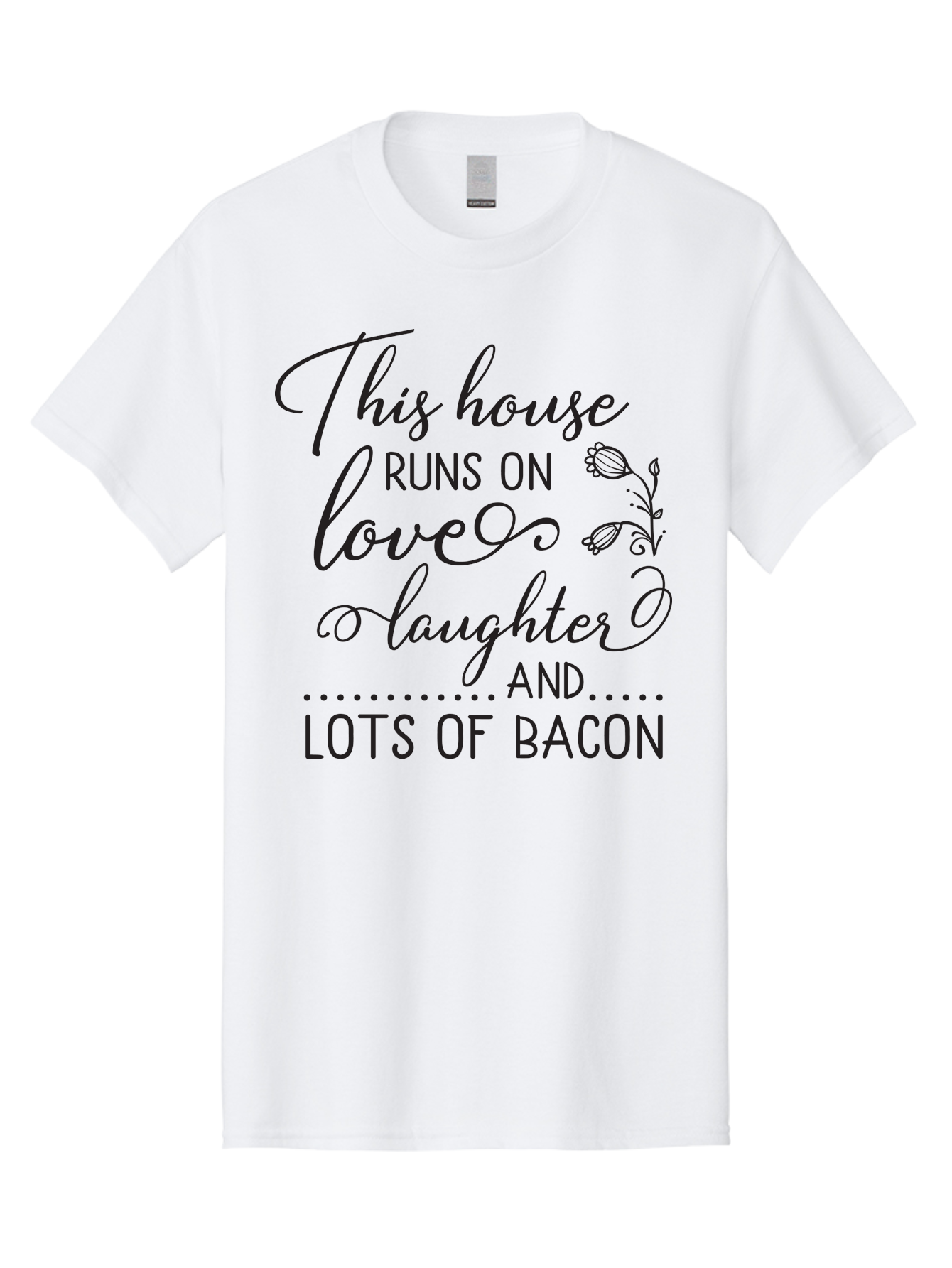 This-House-Runs-On-Love-Laughter-And-Lots-Of-Bacon Men'S Graphic Tee, 100% Cotton, Comfortable Casual Summer Wear, Machine Washable, Funny Quote, Humor, Kitchen Decor, Love, Laughter, Bacon, Quote, Home Decor, Kitchen Wall Art, Quirky, Foodie, Aad246 17