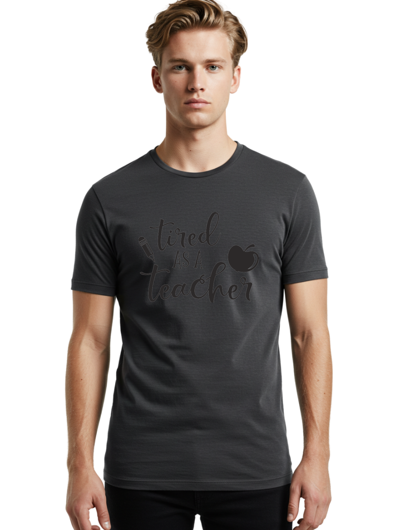 Tired-As-A-Teacher Men'S Graphic Tee, 100% Cotton, Comfortable Casual Summer Wear, Machine Washable, Tired As A Teacher, Teacher Quote, Funny Teacher Quote, Teacher Humor, Teacher Quotes, Apple, Pencil, Teacher Life Aad259 6
