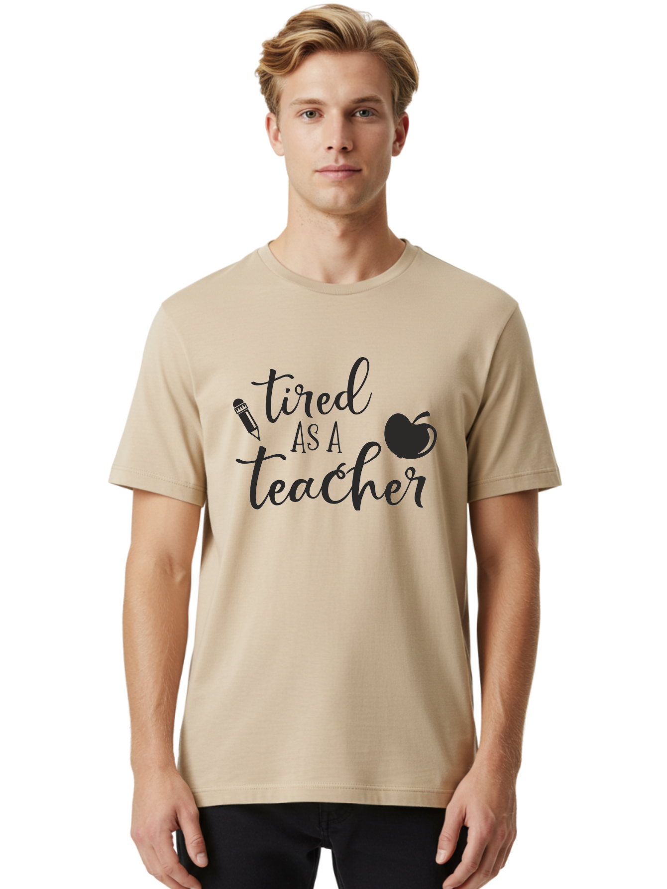 Tired-As-A-Teacher Men'S Graphic Tee, 100% Cotton, Comfortable Casual Summer Wear, Machine Washable, Tired As A Teacher, Teacher Quote, Funny Teacher Quote, Teacher Humor, Teacher Quotes, Apple, Pencil, Teacher Life Aad259 8
