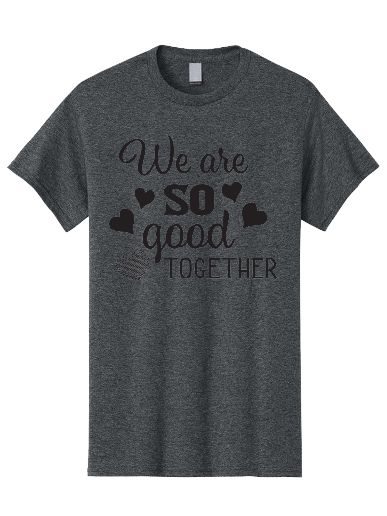 We-Are-So-Good-Together Men'S Graphic Tee, 100% Cotton, Comfortable Casual Summer Wear, Machine Washable, Love Quote, Couple Goals, Hearts, Positive Affirmation, Relationship Quote, Black Typography, Heartfelt Message, Together Forever Aad290 25
