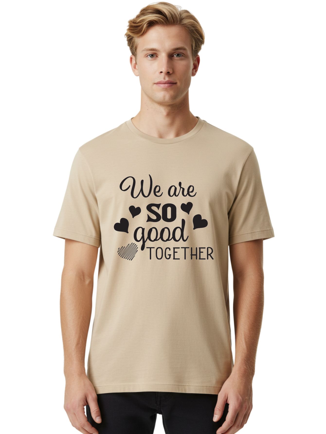 We-Are-So-Good-Together Men'S Graphic Tee, 100% Cotton, Comfortable Casual Summer Wear, Machine Washable, Love Quote, Couple Goals, Hearts, Positive Affirmation, Relationship Quote, Black Typography, Heartfelt Message, Together Forever Aad290 16