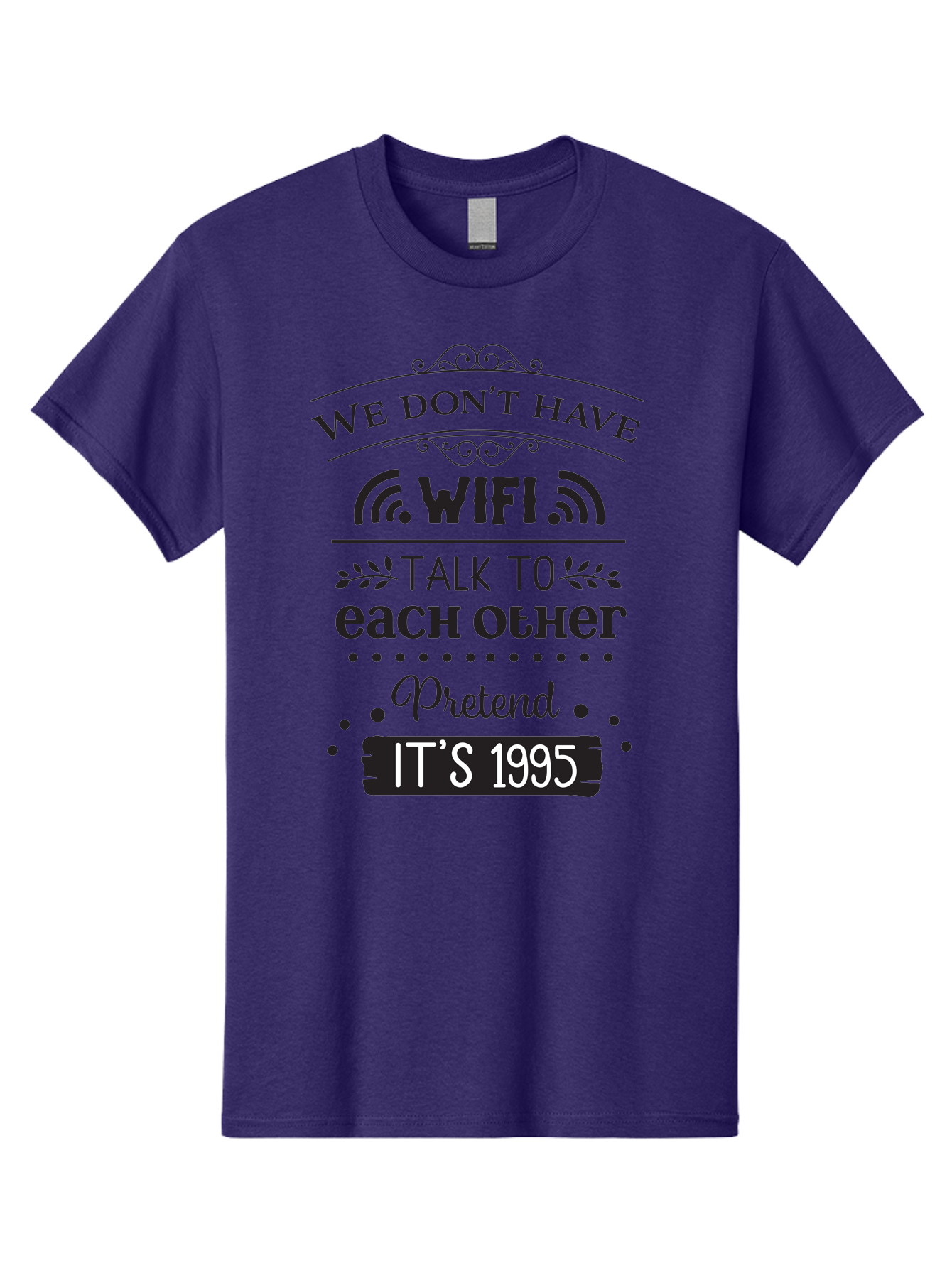 We-Don-T-Have-Wifi-Talk-To-Each-Other-Pretend-It-S-1995 Men'S Graphic Tee, 100% Cotton, Comfortable Casual Summer Wear, Machine Washable, Funny Quote, Wi-Fi Humor, Nostalgic 90S, Retro Vibe, Witty Saying, Tech-Free, Conversation Starter, Aad291 17