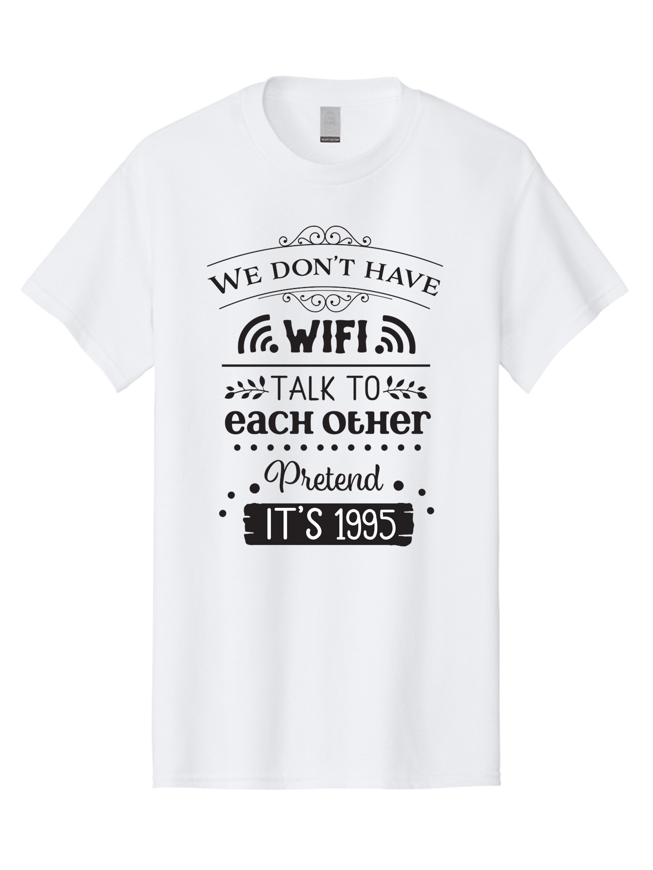 We-Don-T-Have-Wifi-Talk-To-Each-Other-Pretend-It-S-1995 Men'S Graphic Tee, 100% Cotton, Comfortable Casual Summer Wear, Machine Washable, Funny Quote, Wi-Fi Humor, Nostalgic 90S, Retro Vibe, Witty Saying, Tech-Free, Conversation Starter, Aad291 3