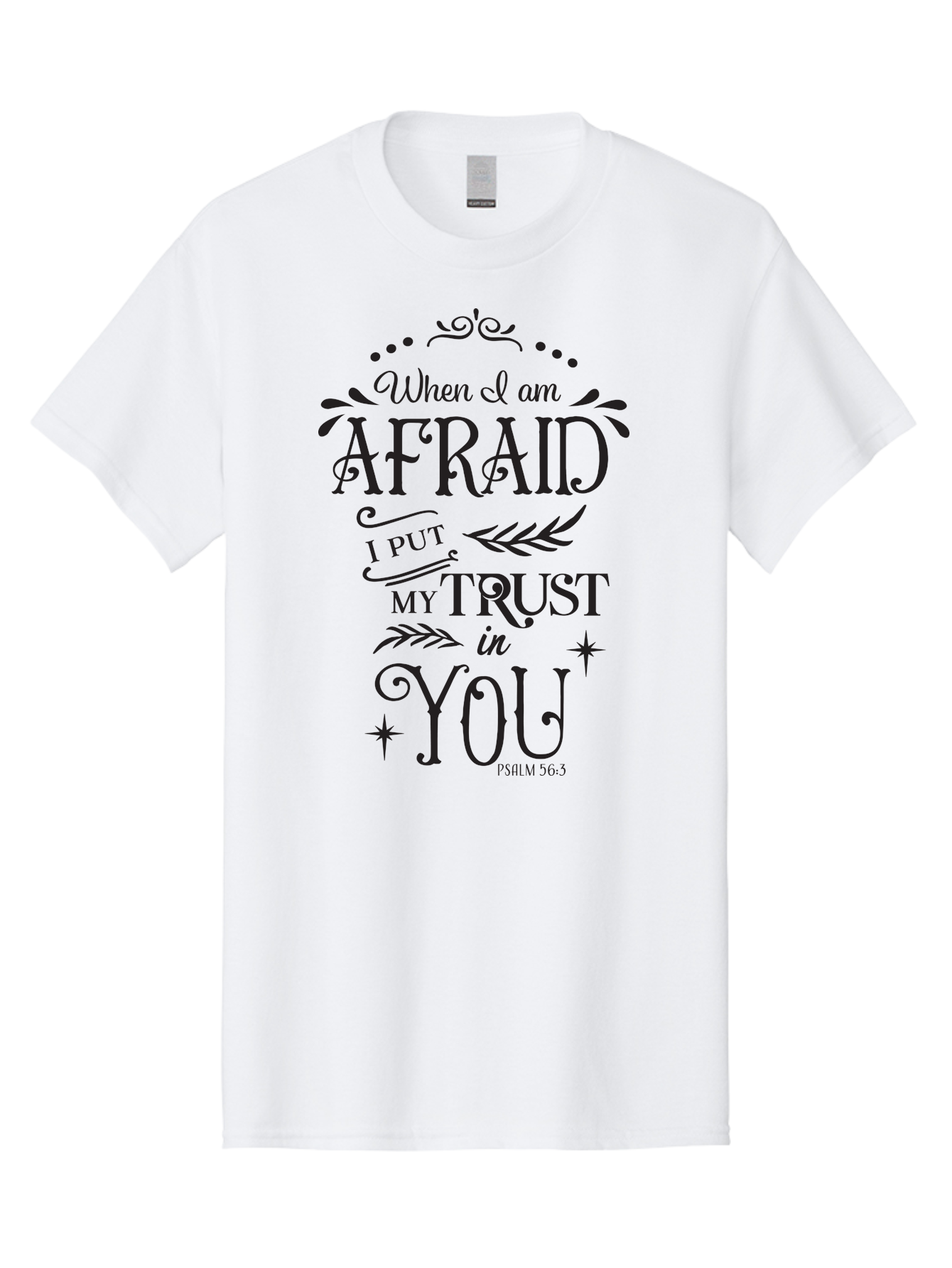 When-I-Am-Afraid Men'S Graphic Tee, 100% Cotton, Comfortable Casual Summer Wear, Machine Washable, Inspirational Quote, Trust In God, Psalm 56:3, Faith And Trust, Motivational Words, Spiritual Guidance, Bible Verse Art, Typographic Design Aad302 15