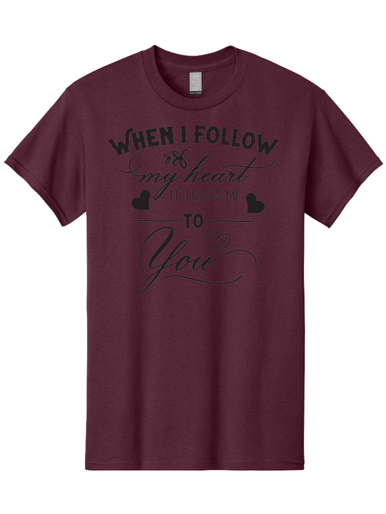 When-I-Follow-My-Heart-It-Leads-Me-To-You Men'S Graphic Tee, 100% Cotton, Comfortable Casual Summer Wear, Machine Washable, Romantic Quote, Love Message, Follow Your Heart, Heartfelt Words, Love Typography, Cursive Text, Valentines Day, Aad304 25