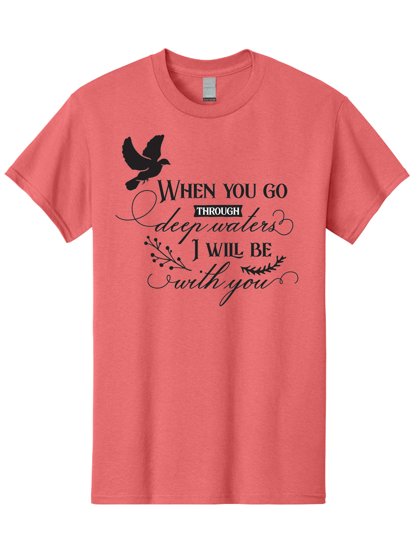 When-You-Go-Through-Deep-Waters-I-Will-Be-With-You Men'S Graphic Tee, 100% Cotton, Comfortable Casual Summer Wear, Machine Washable, Inspirational Quote, Motivational Words, Biblical Phrase, When You Go Through Deep Waters I Will Be With You, Aad308 23