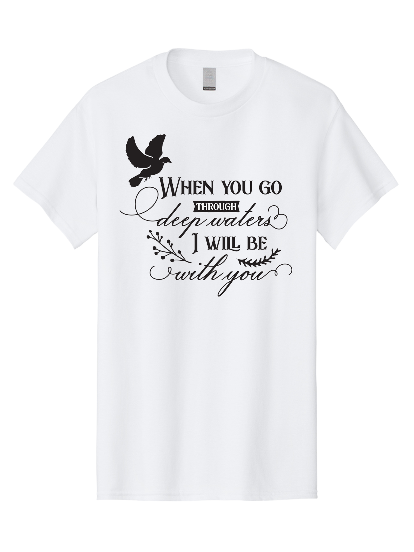 When-You-Go-Through-Deep-Waters-I-Will-Be-With-You Men'S Graphic Tee, 100% Cotton, Comfortable Casual Summer Wear, Machine Washable, Inspirational Quote, Motivational Words, Biblical Phrase, When You Go Through Deep Waters I Will Be With You, Aad308 11