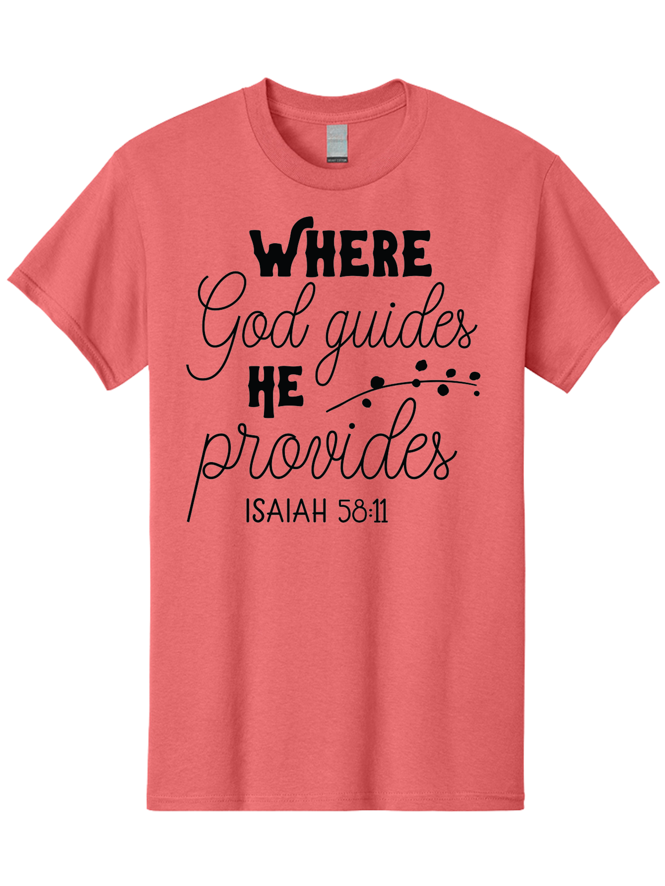 Where-God-Guides-He-Provides-1 Men'S Graphic Tee, 100% Cotton, Comfortable Casual Summer Wear, Machine Washable, Inspirational Quote, Isaiah 58:11, Bible Verse, Christian Faith, Motivation, Guidance, Provision, Spiritual Growth, Hope, Aad309 21