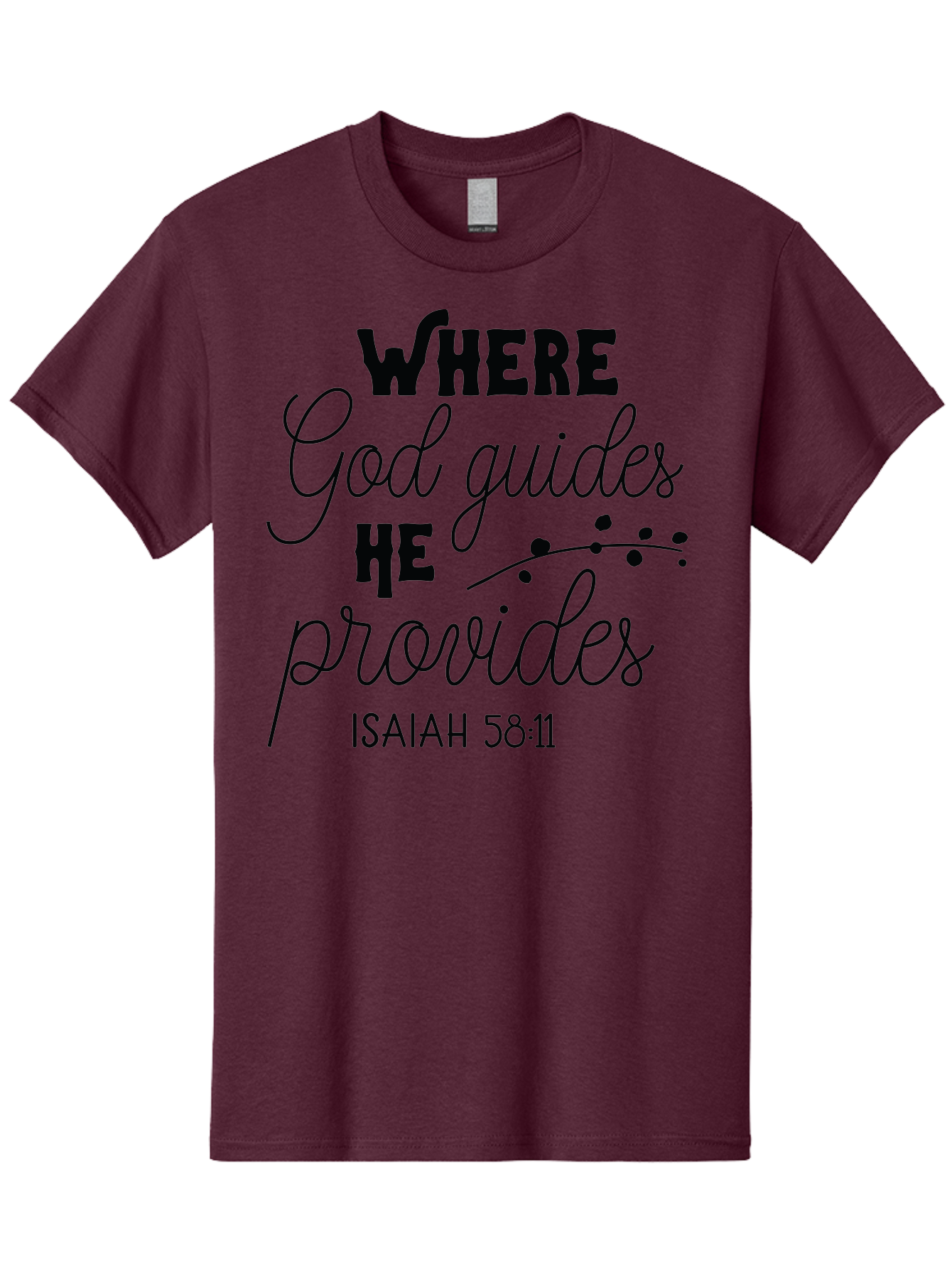 Where-God-Guides-He-Provides-1 Men'S Graphic Tee, 100% Cotton, Comfortable Casual Summer Wear, Machine Washable, Inspirational Quote, Isaiah 58:11, Bible Verse, Christian Faith, Motivation, Guidance, Provision, Spiritual Growth, Hope, Aad309 27